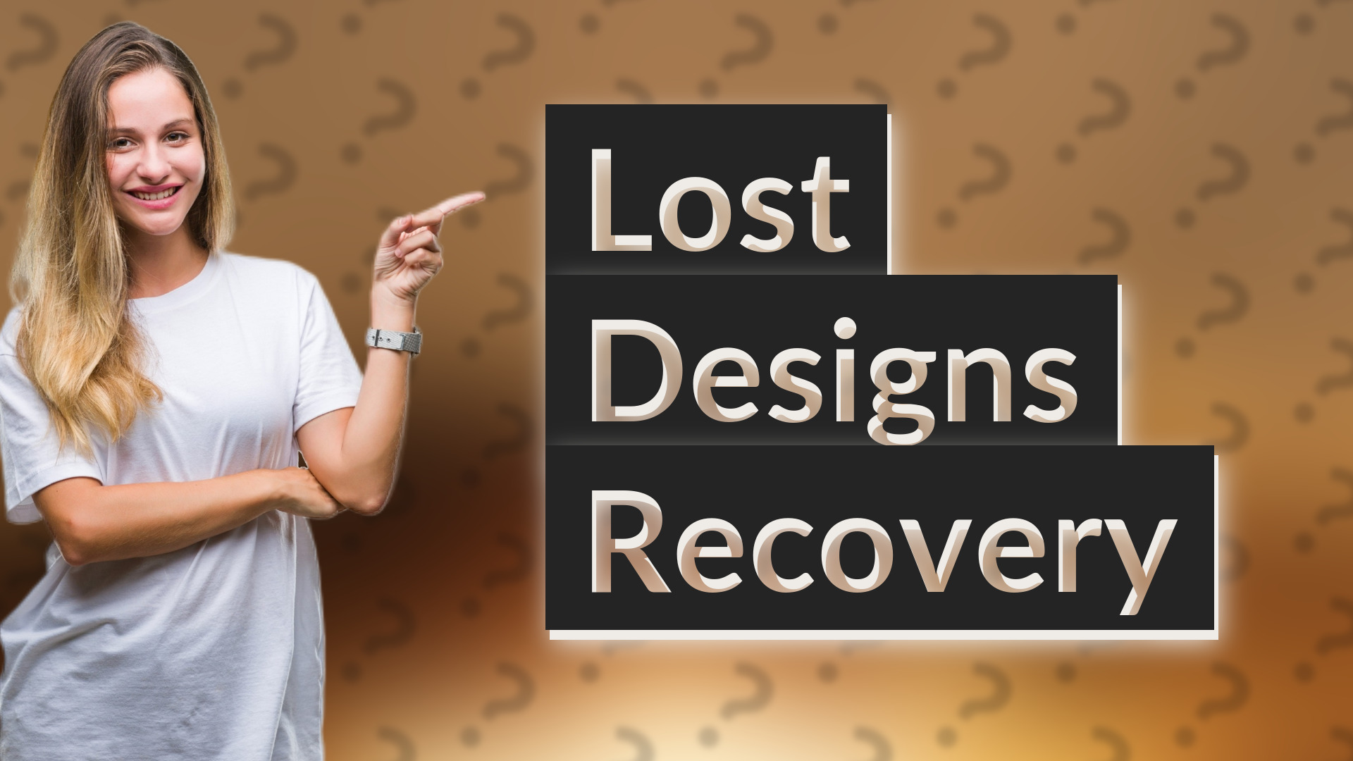 Lost Designs Recovery