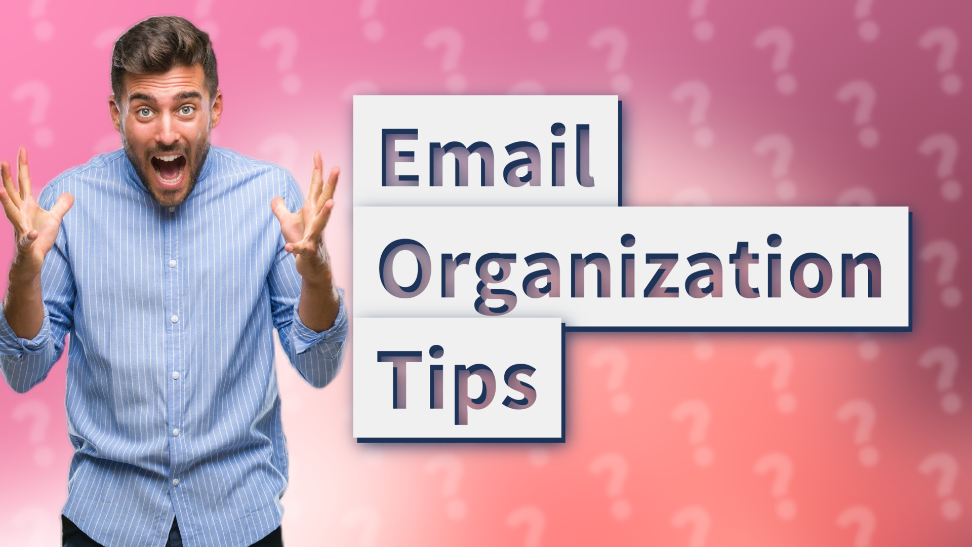 Email Organization Tips