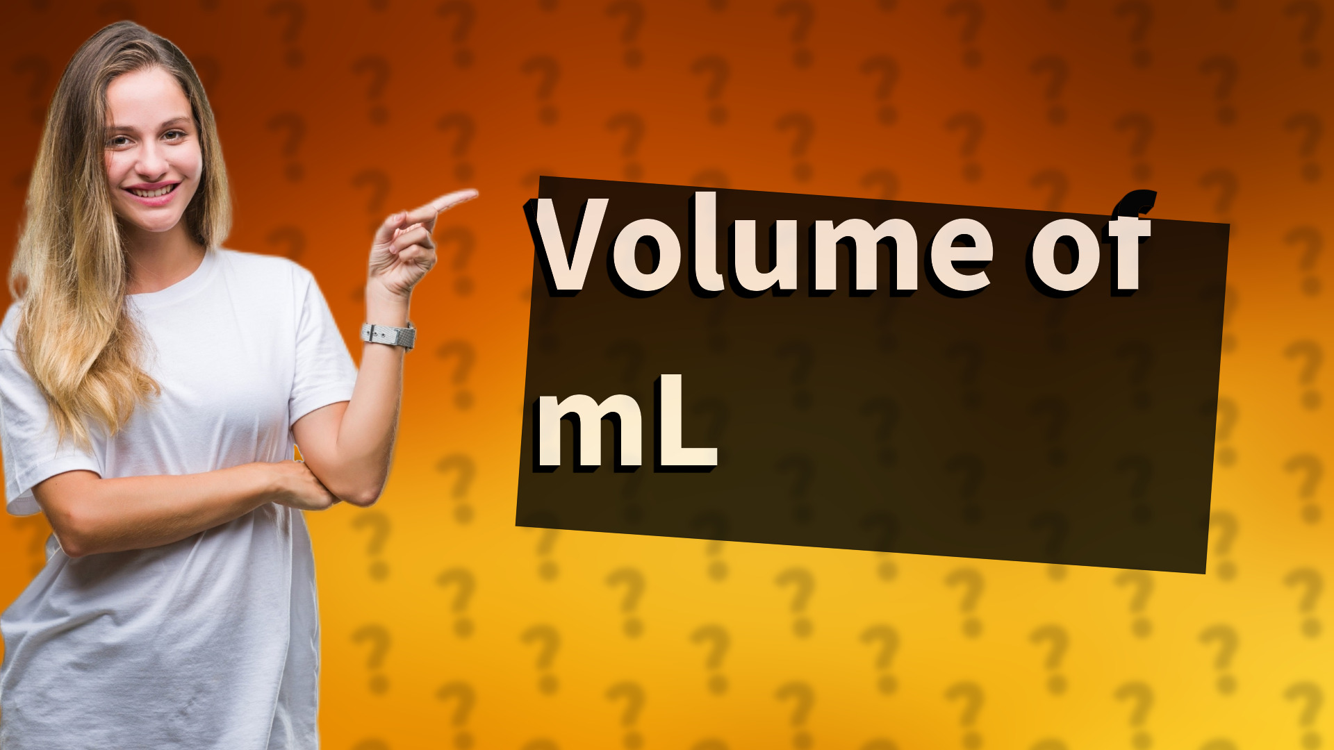 Volume of mL