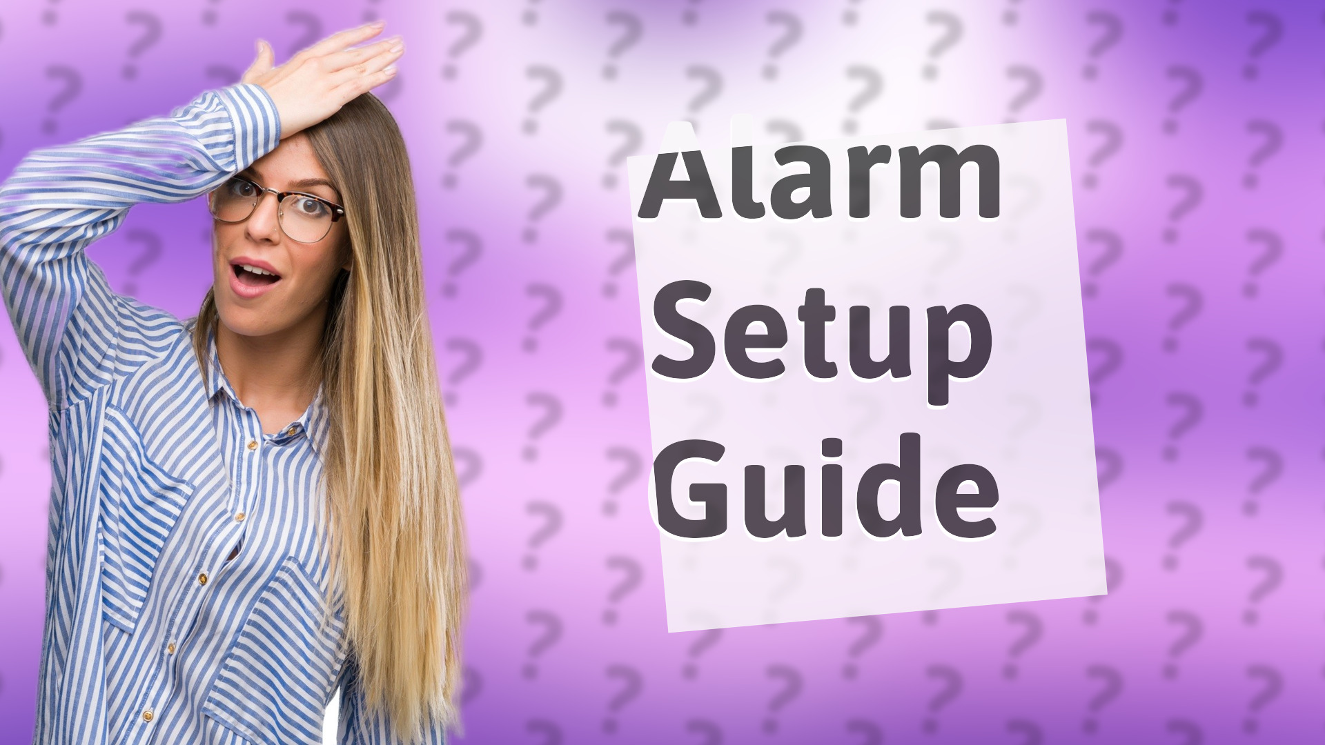 Alarm Setup Guide