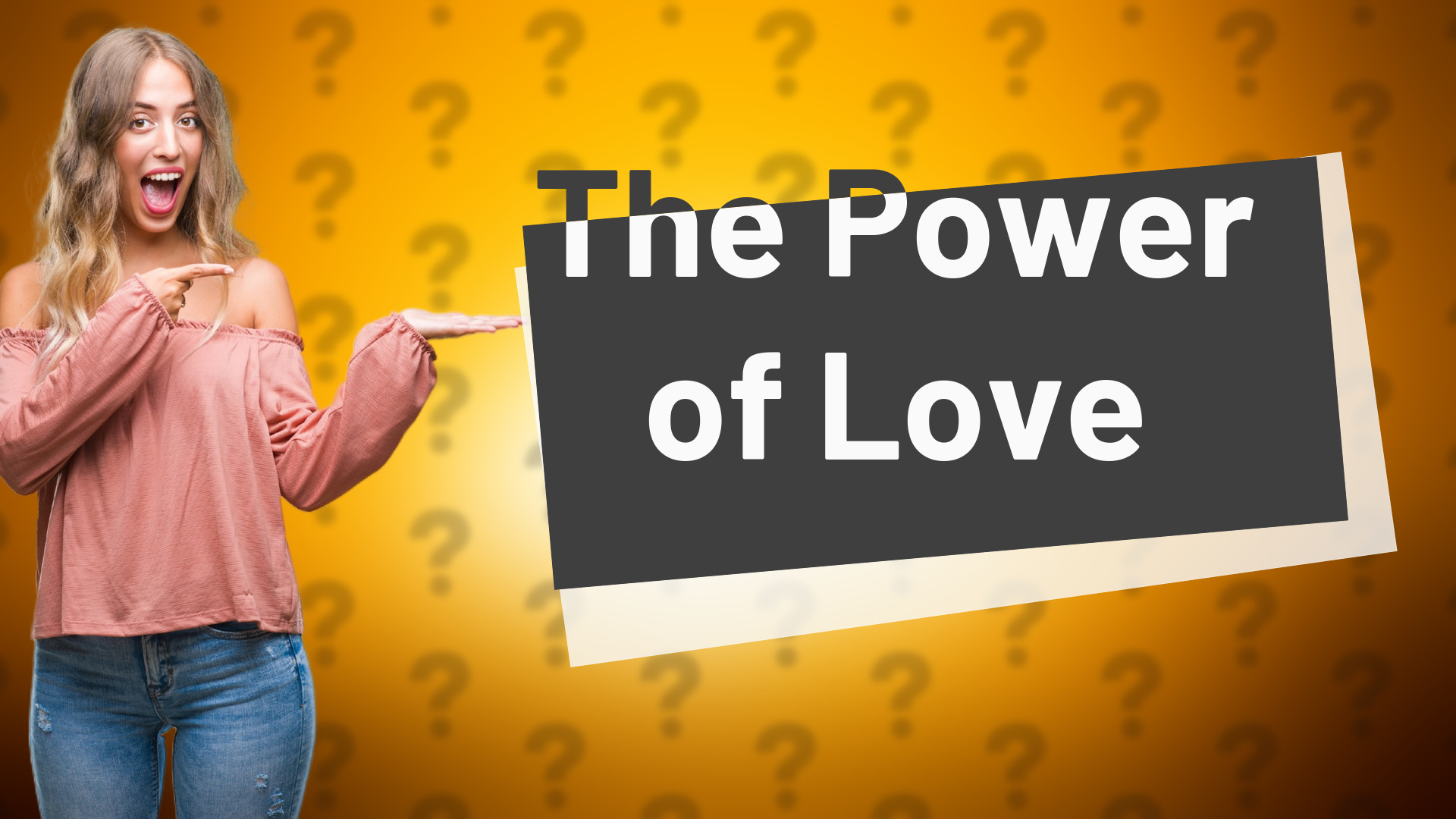The Power of Love