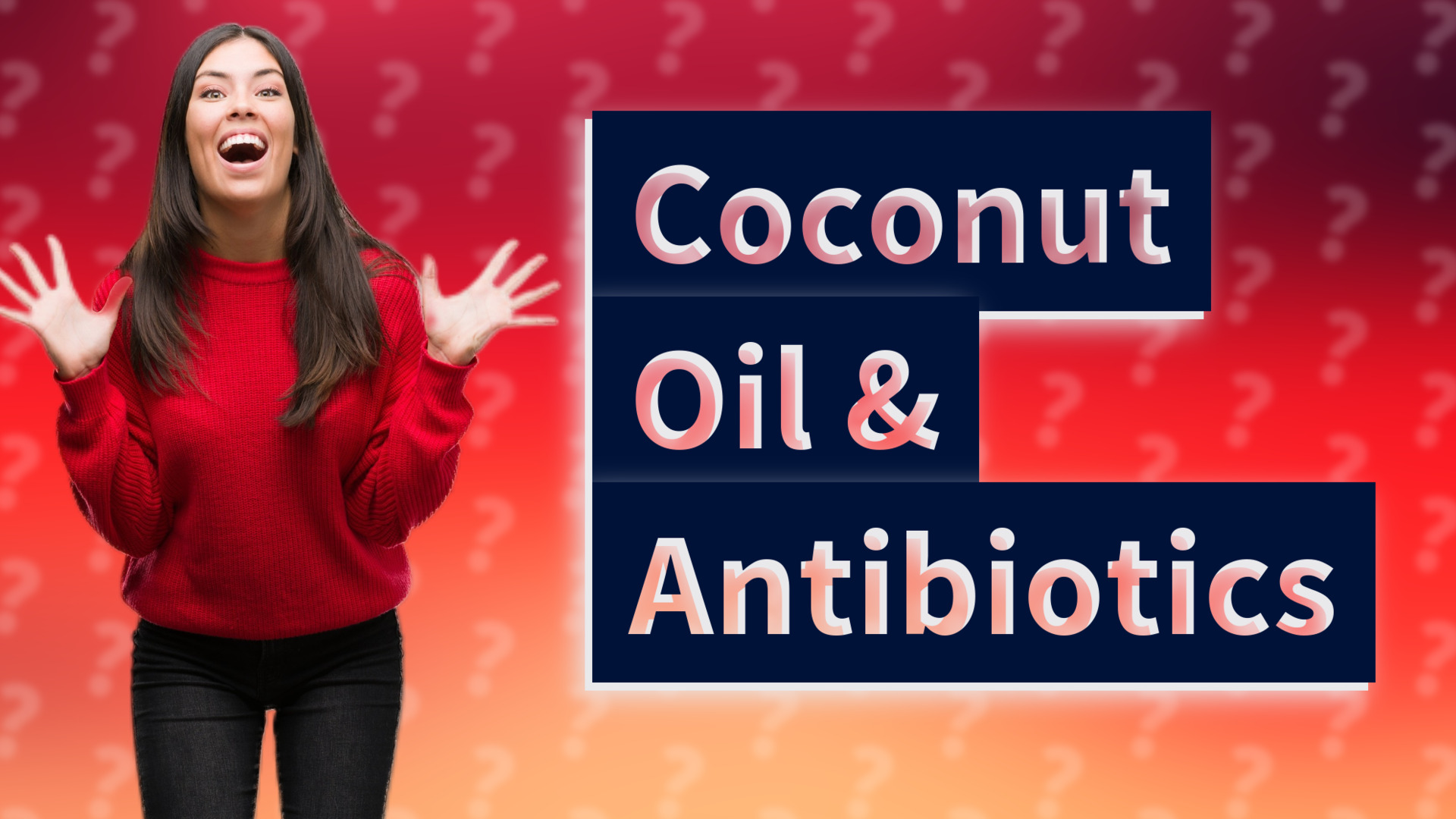 Coconut Oil & Antibiotics