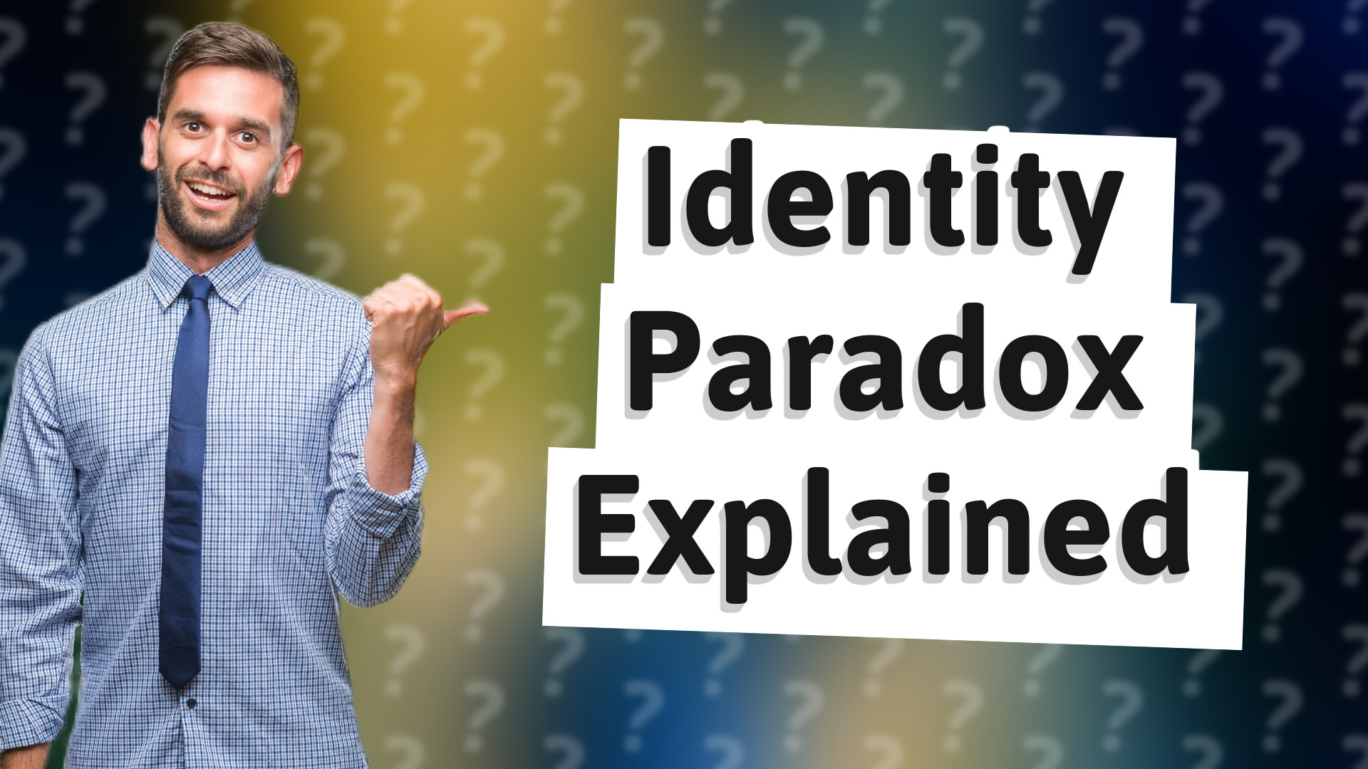 Identity Paradox Explained