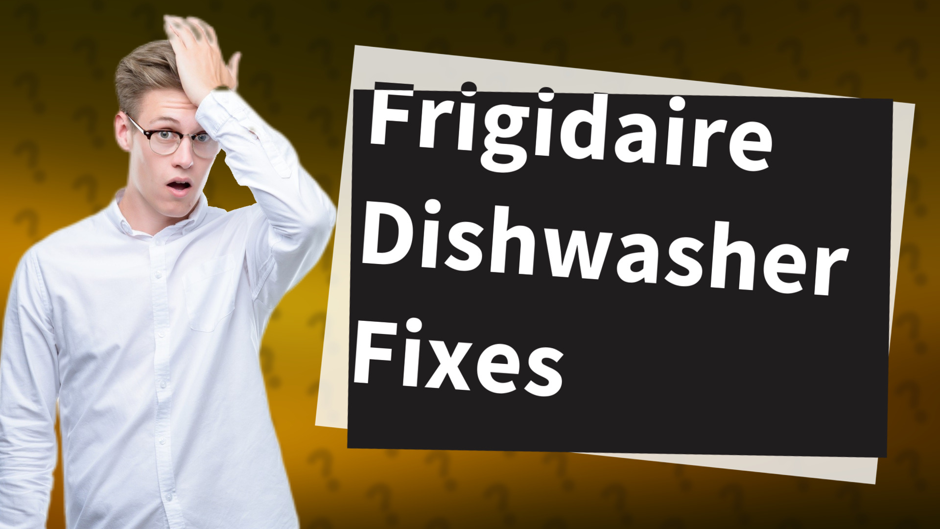 Frigidaire Dishwasher Fixes