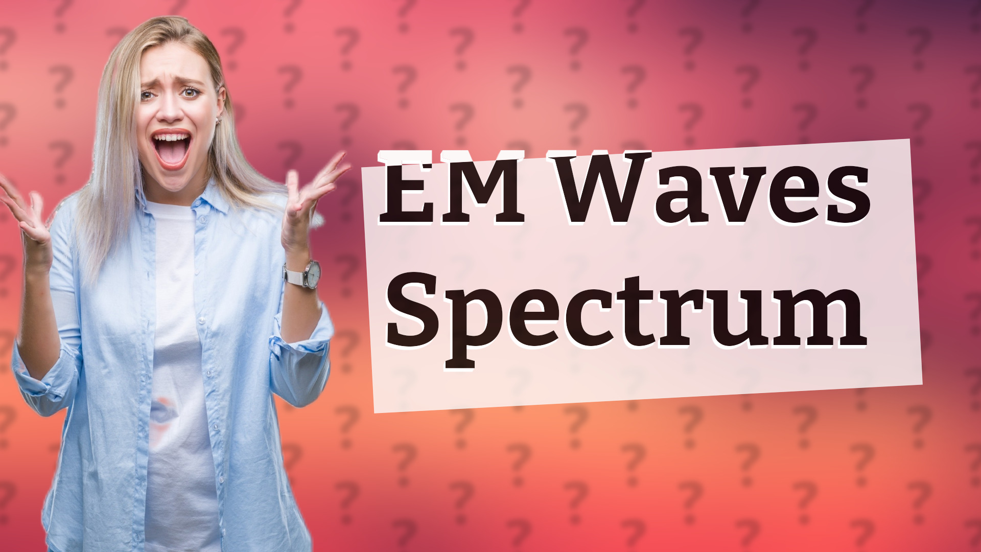 EM Waves Spectrum