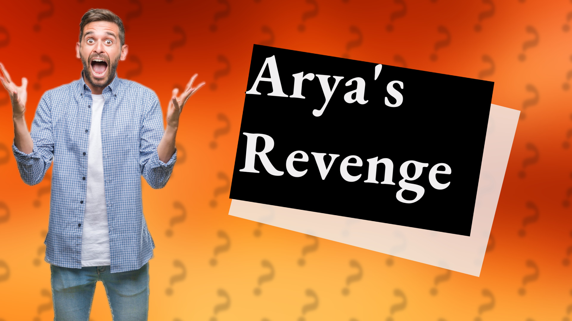 Arya's Revenge