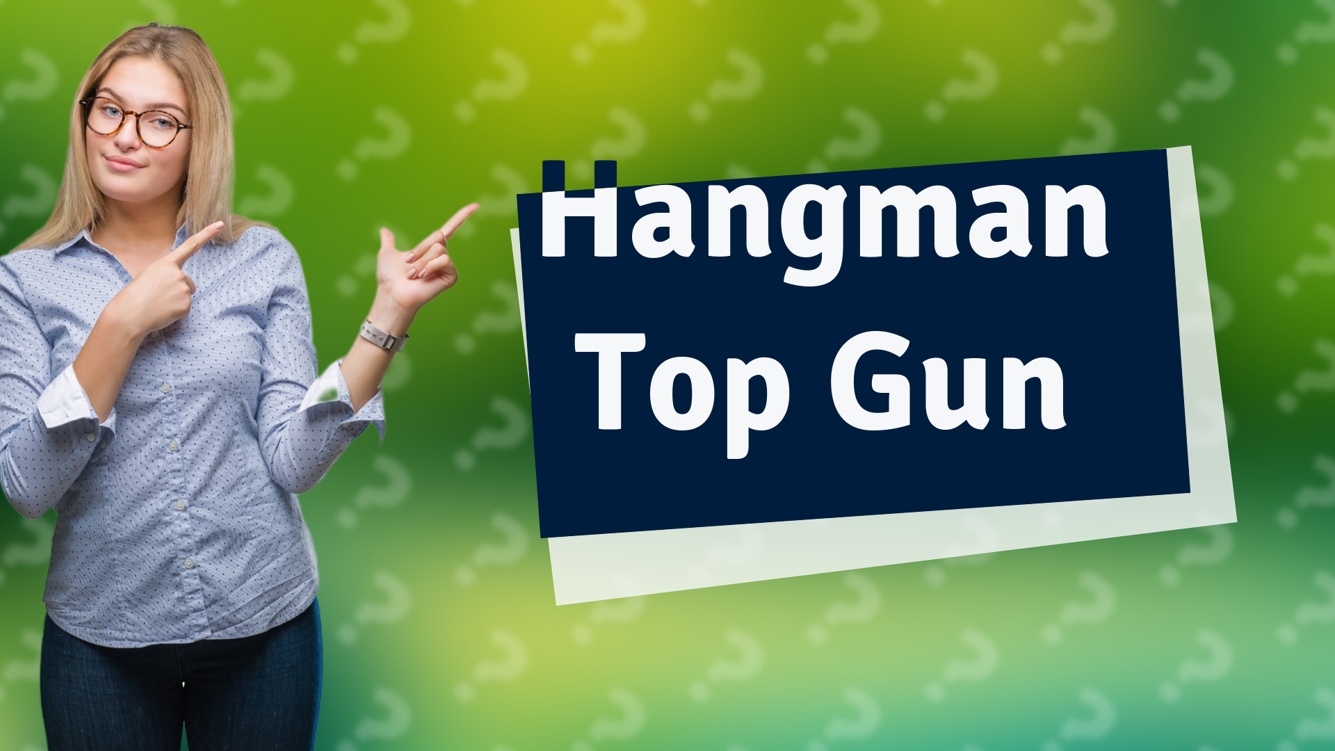 Hangman Top Gun