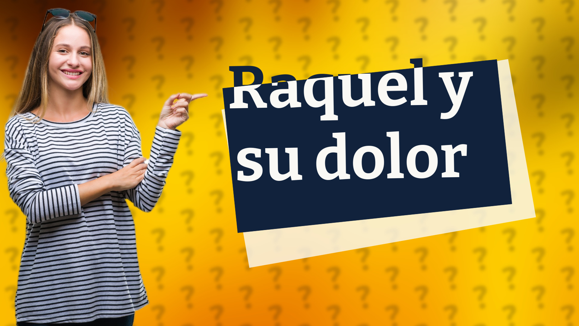 Raquel y su dolor