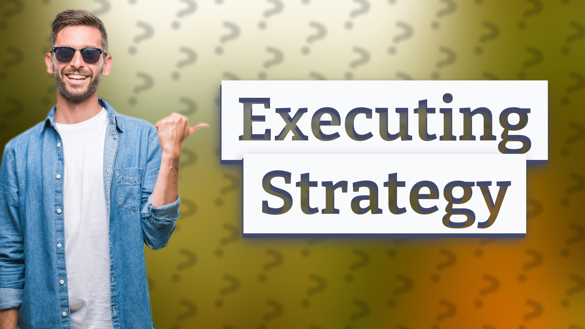 Executing Strategy