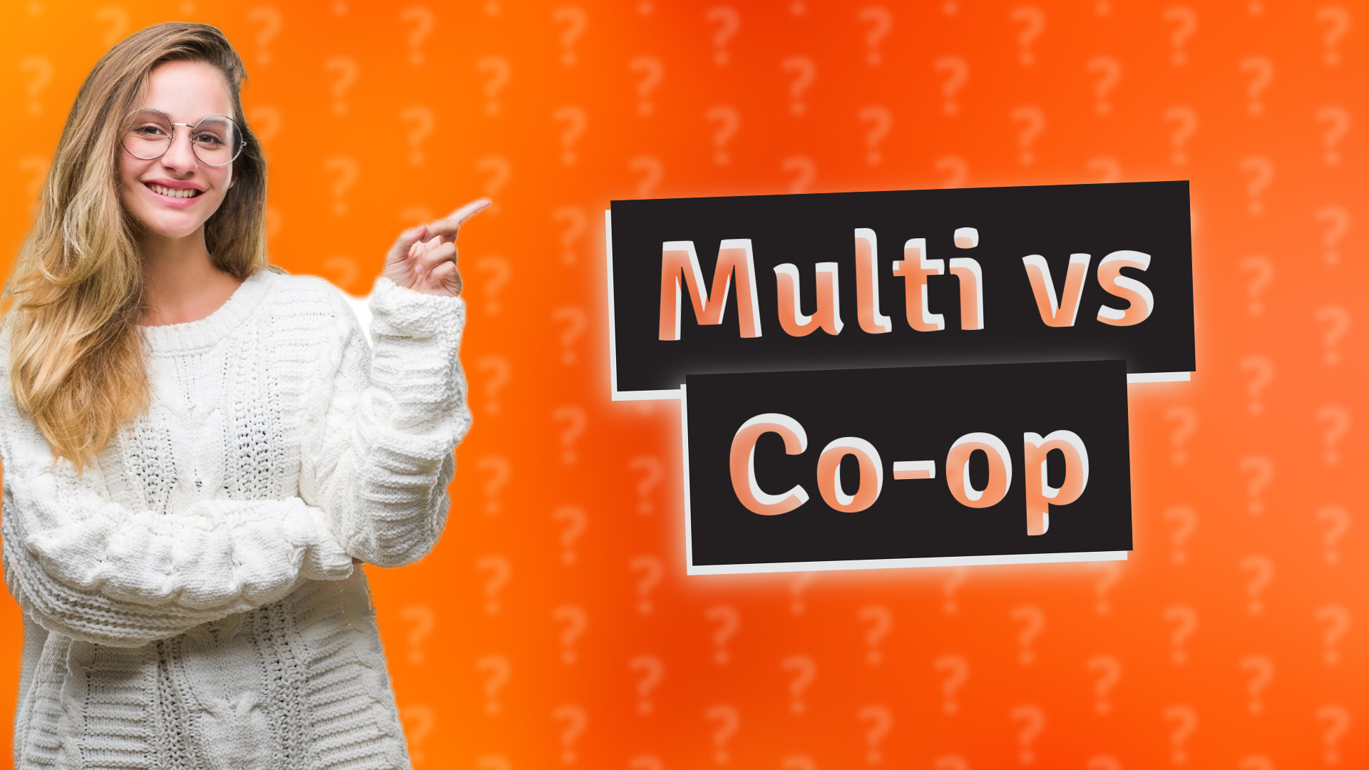 Multi vs Co-op