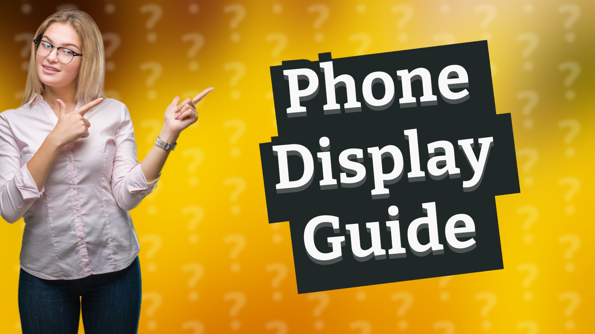 Phone Display Guide