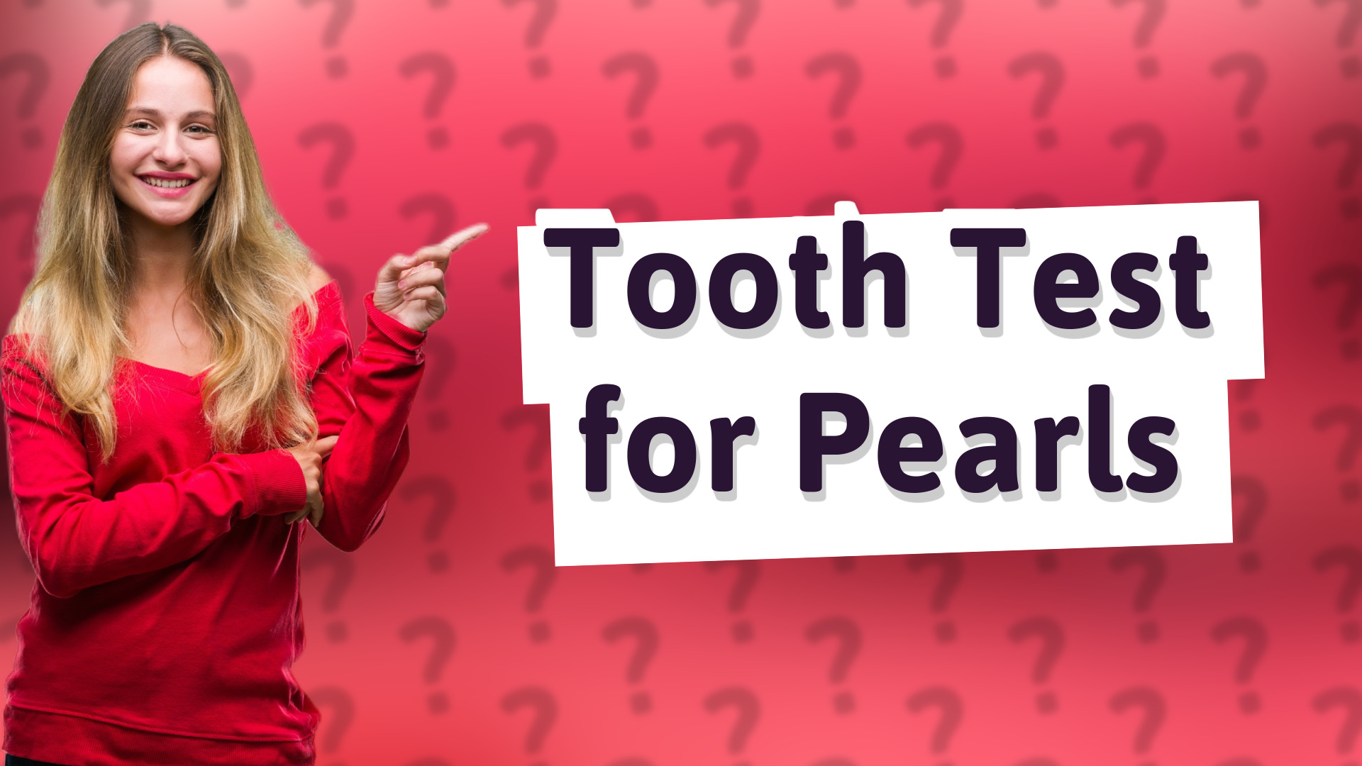 Tooth Test for Pearls