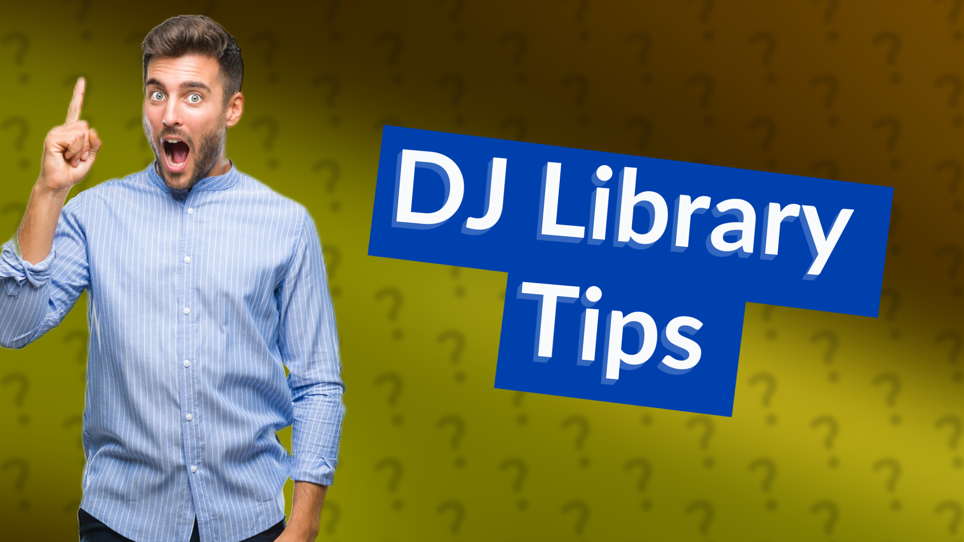 DJ Library Tips