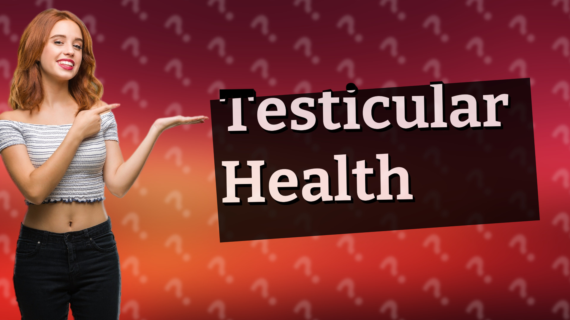 Testicular Health
