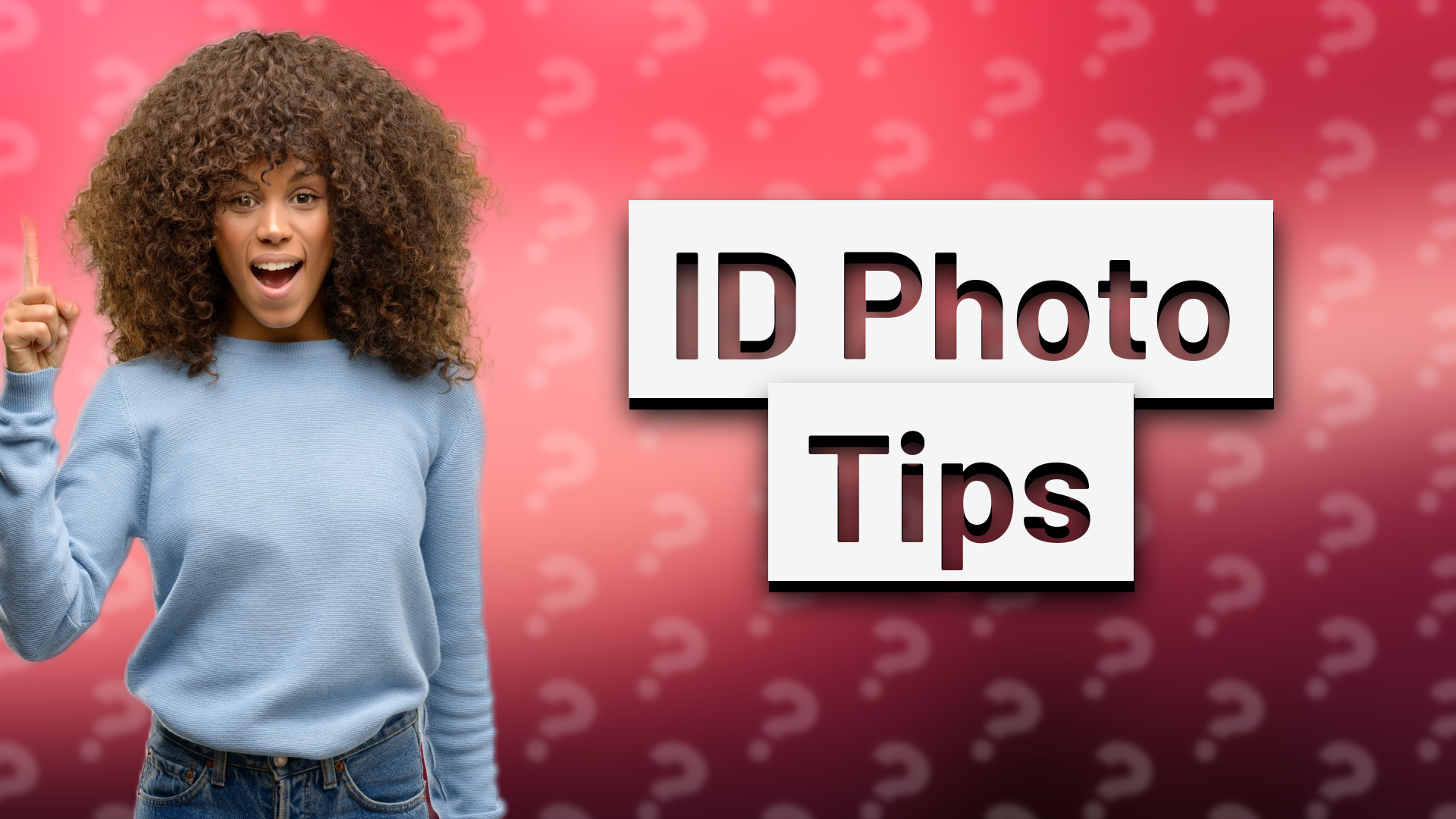 ID Photo Tips