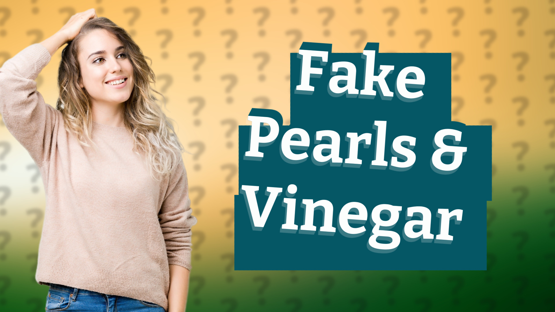 Fake Pearls & Vinegar