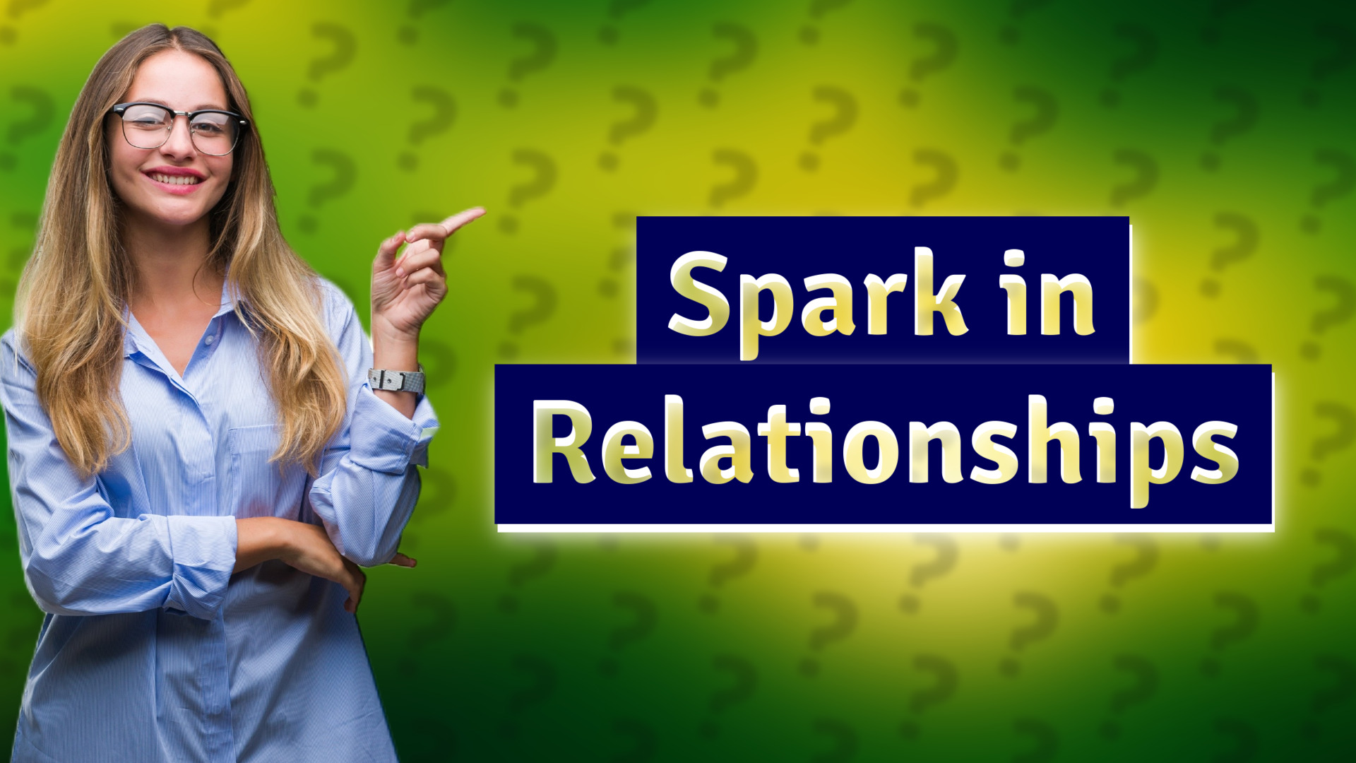 Spark in Relationships