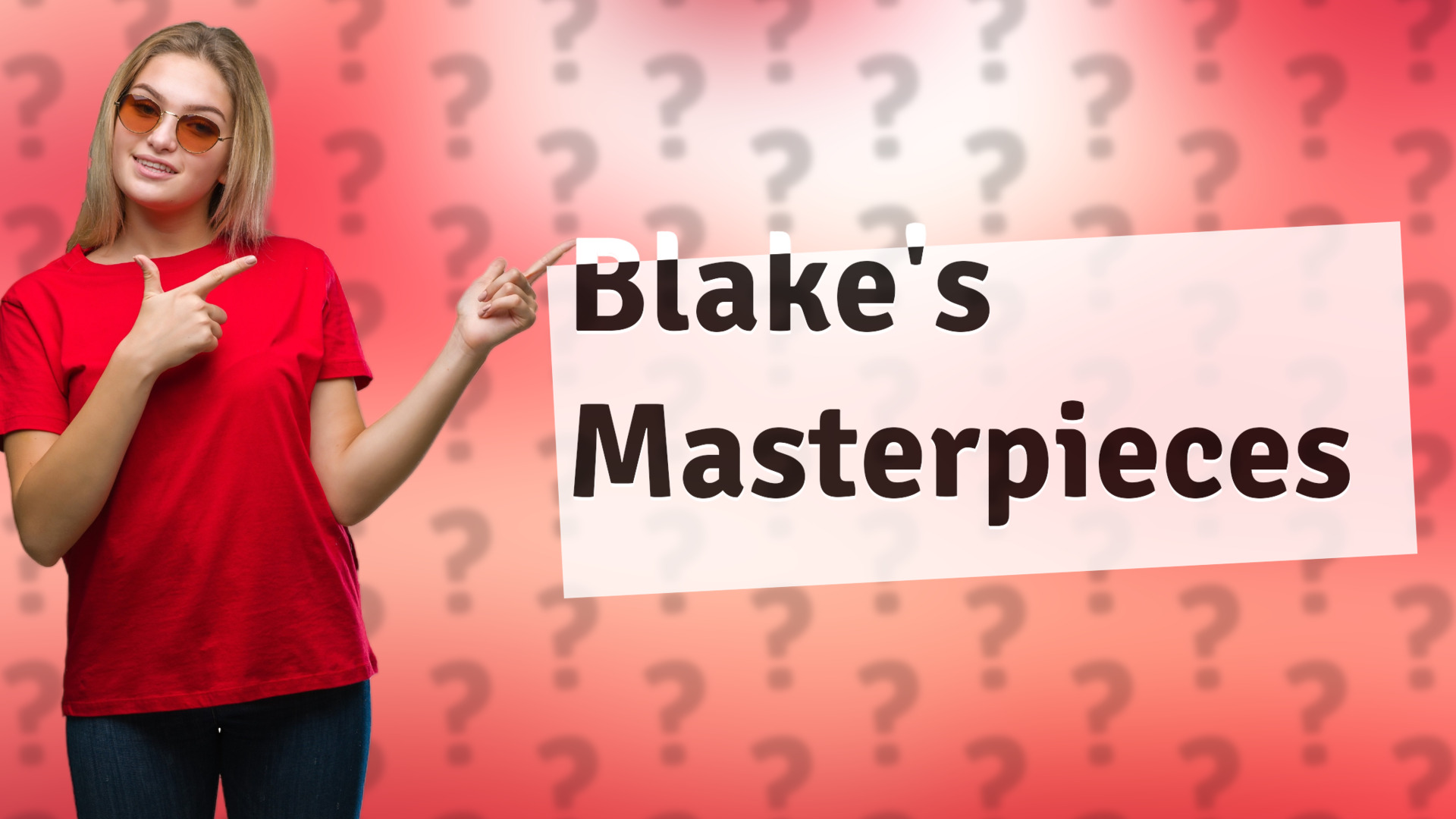Blake's Masterpieces