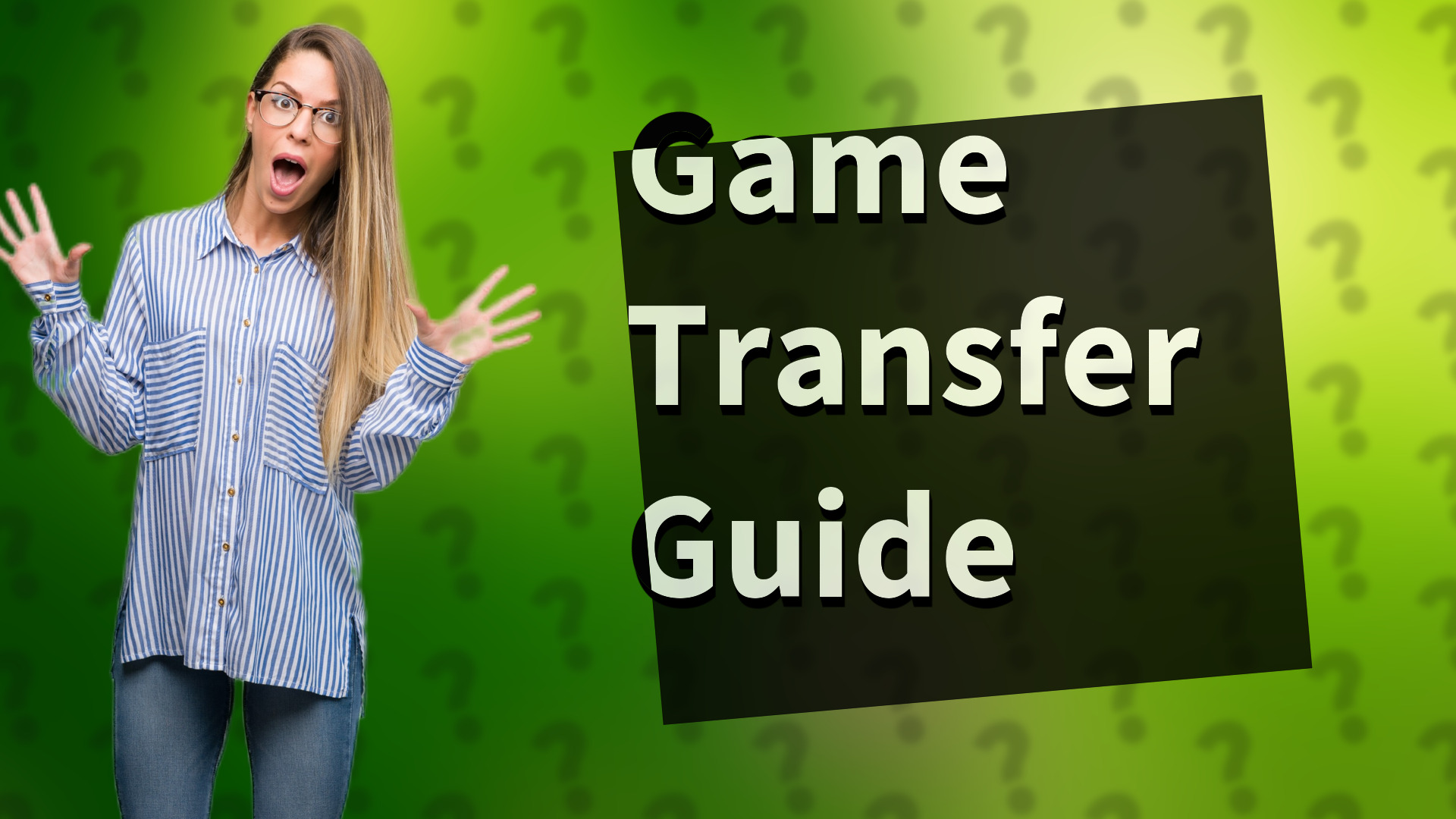 Game Transfer Guide