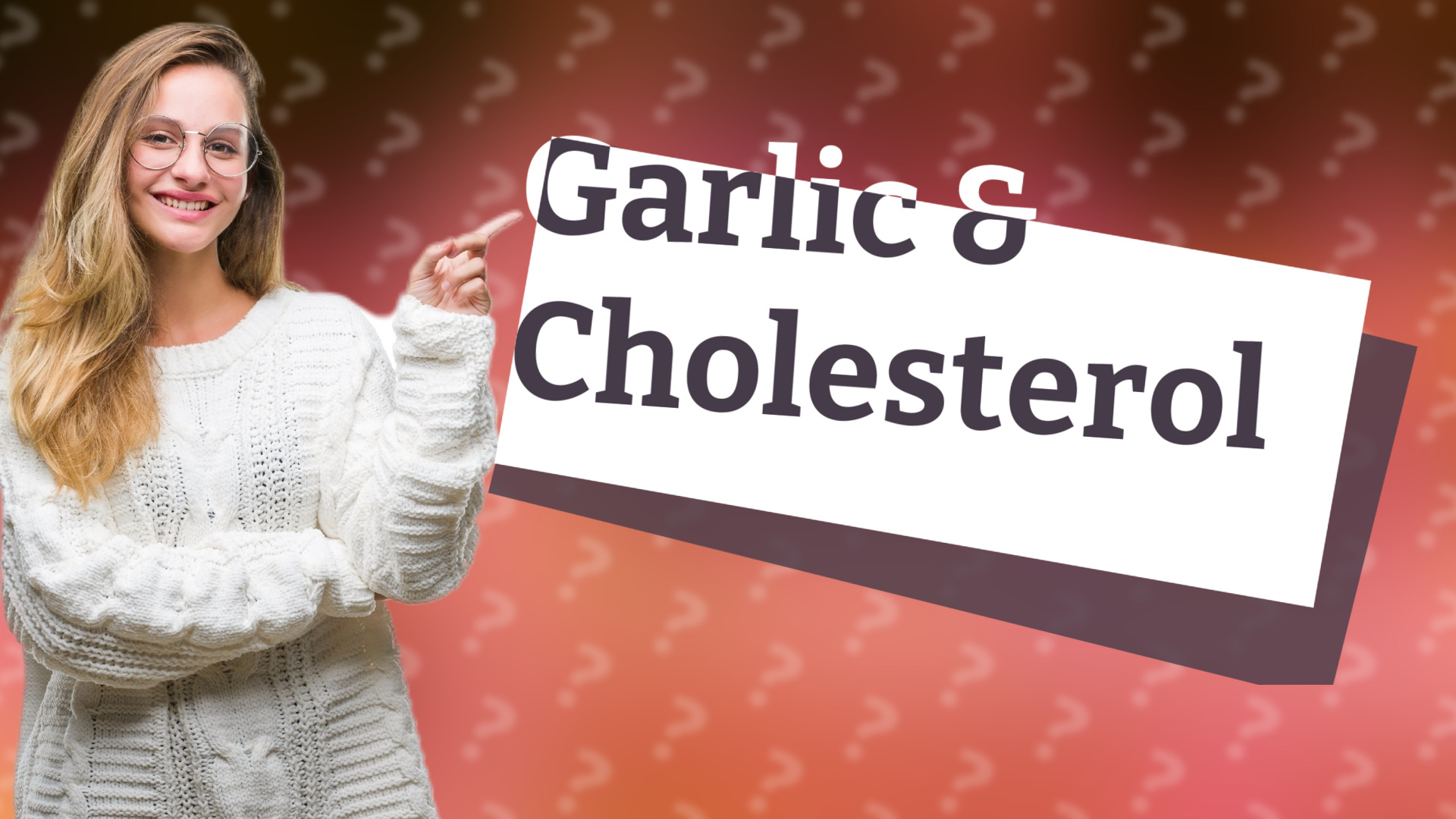 Garlic & Cholesterol