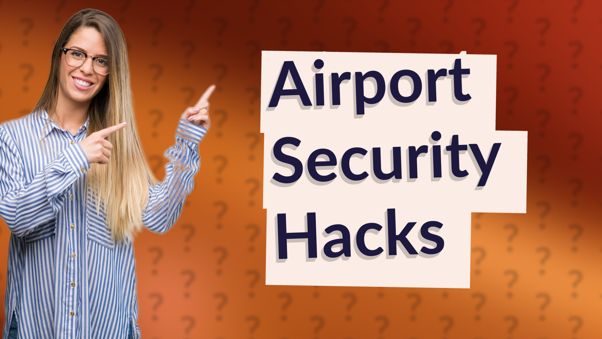 Airport Security Hacks