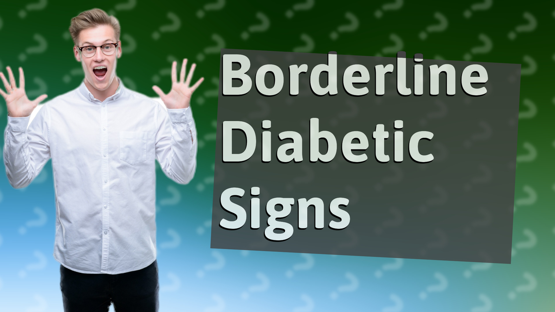 Borderline Diabetic Signs
