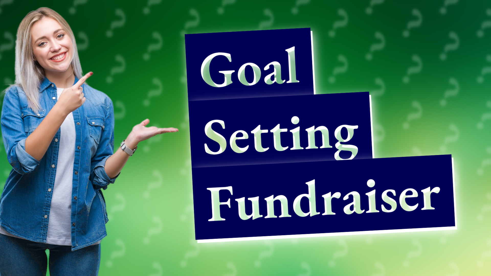 Goal Setting Fundraiser