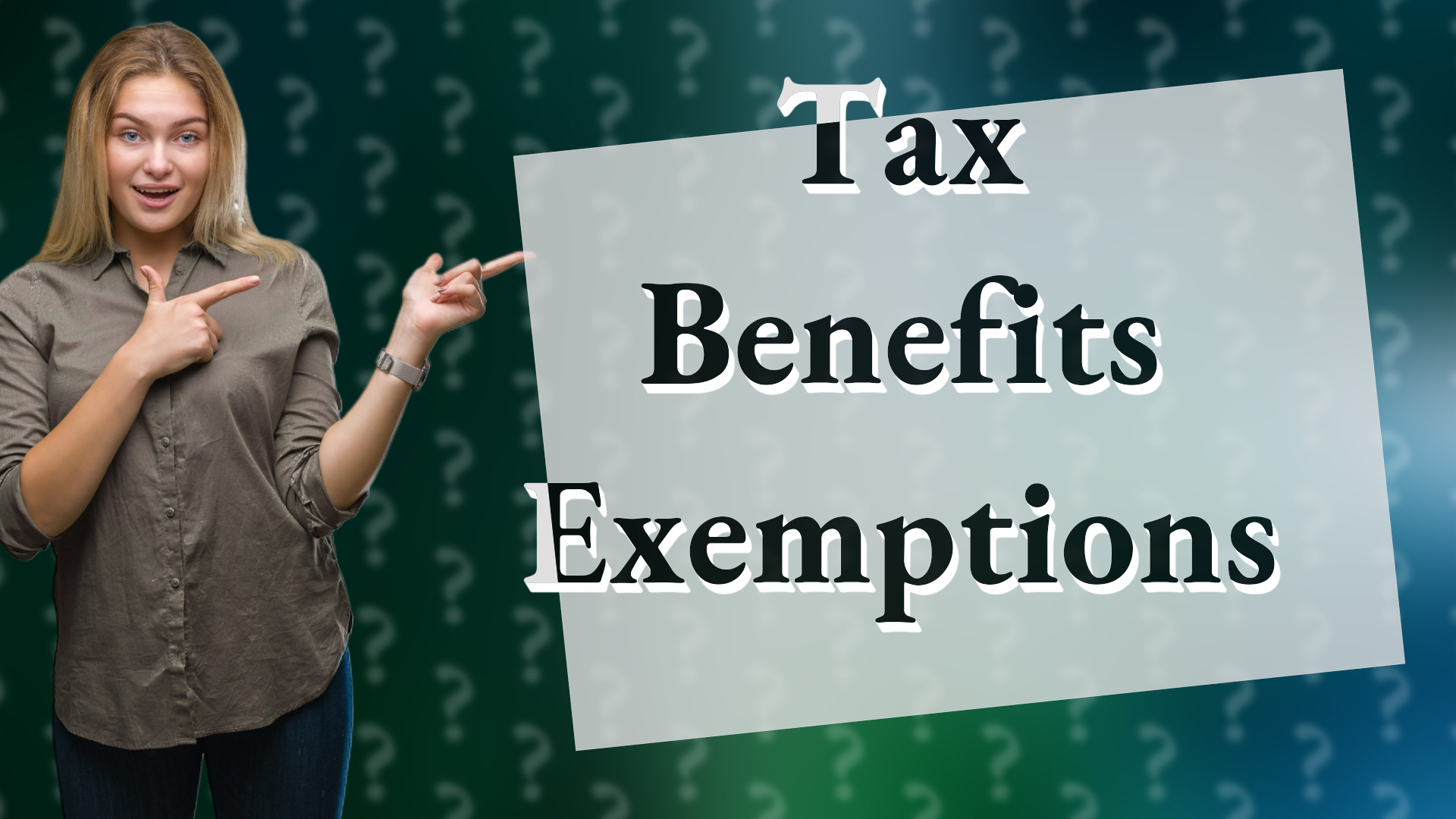 Tax Benefits Exemptions