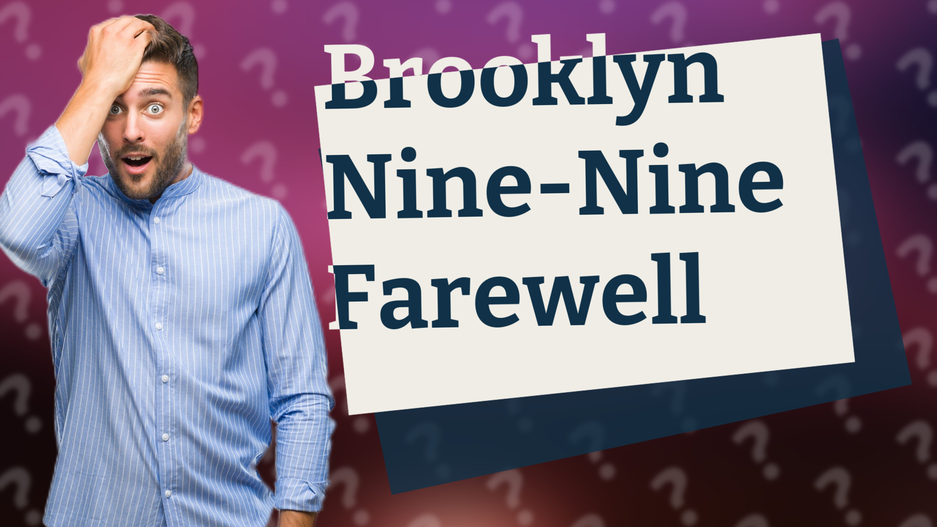 Brooklyn Nine-Nine Farewell