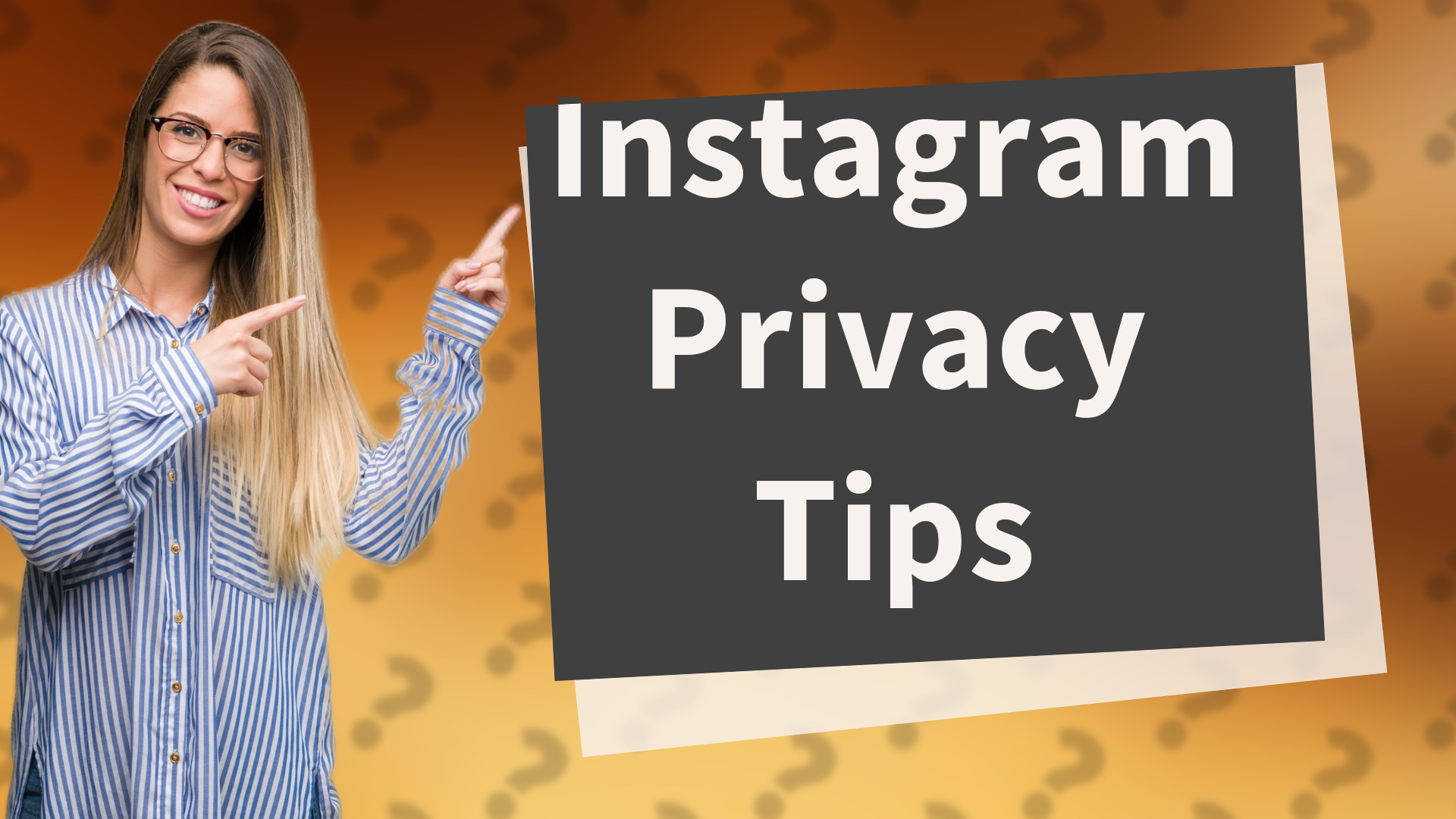 Instagram Privacy Tips