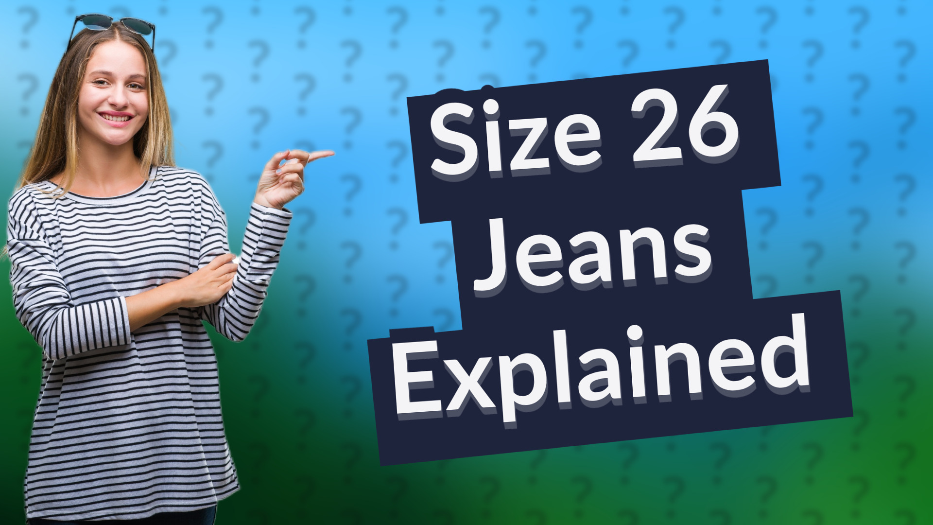 Size 26 Jeans Explained