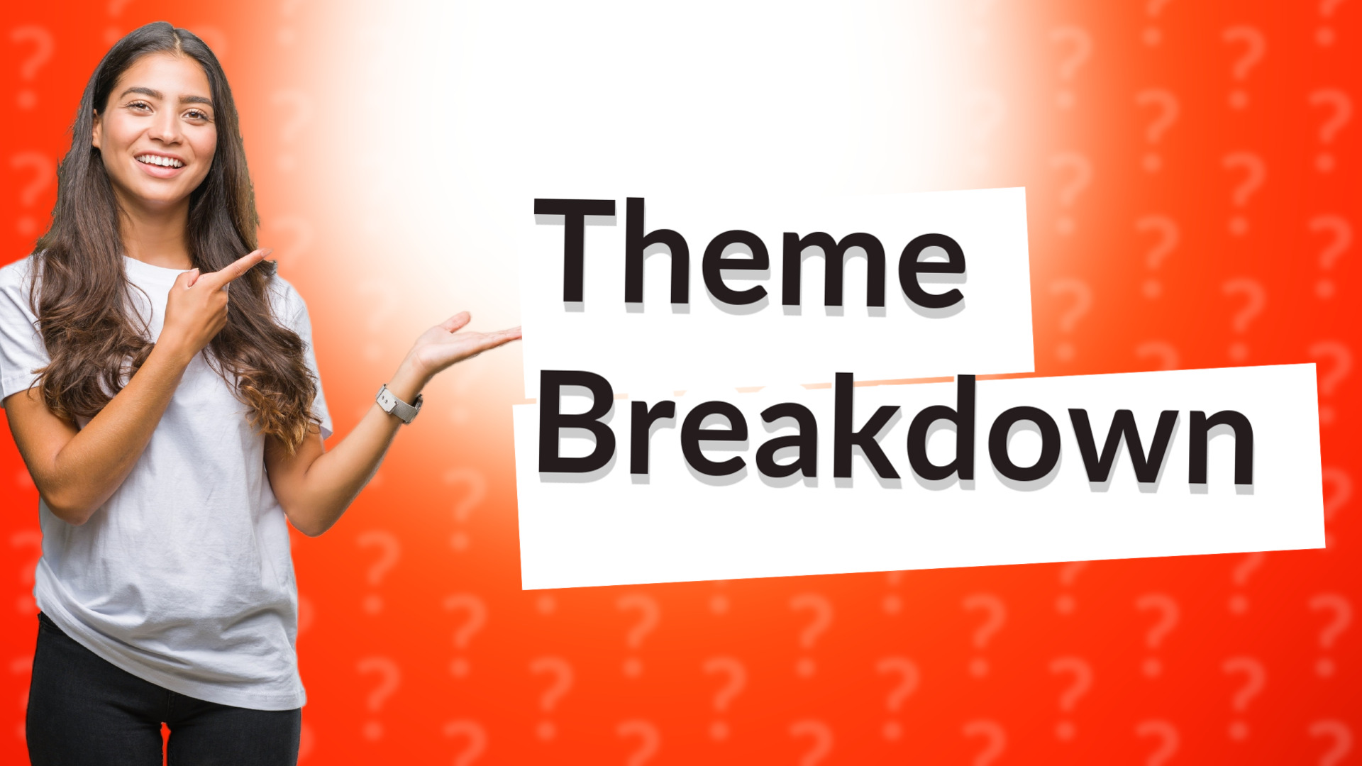 Theme Breakdown