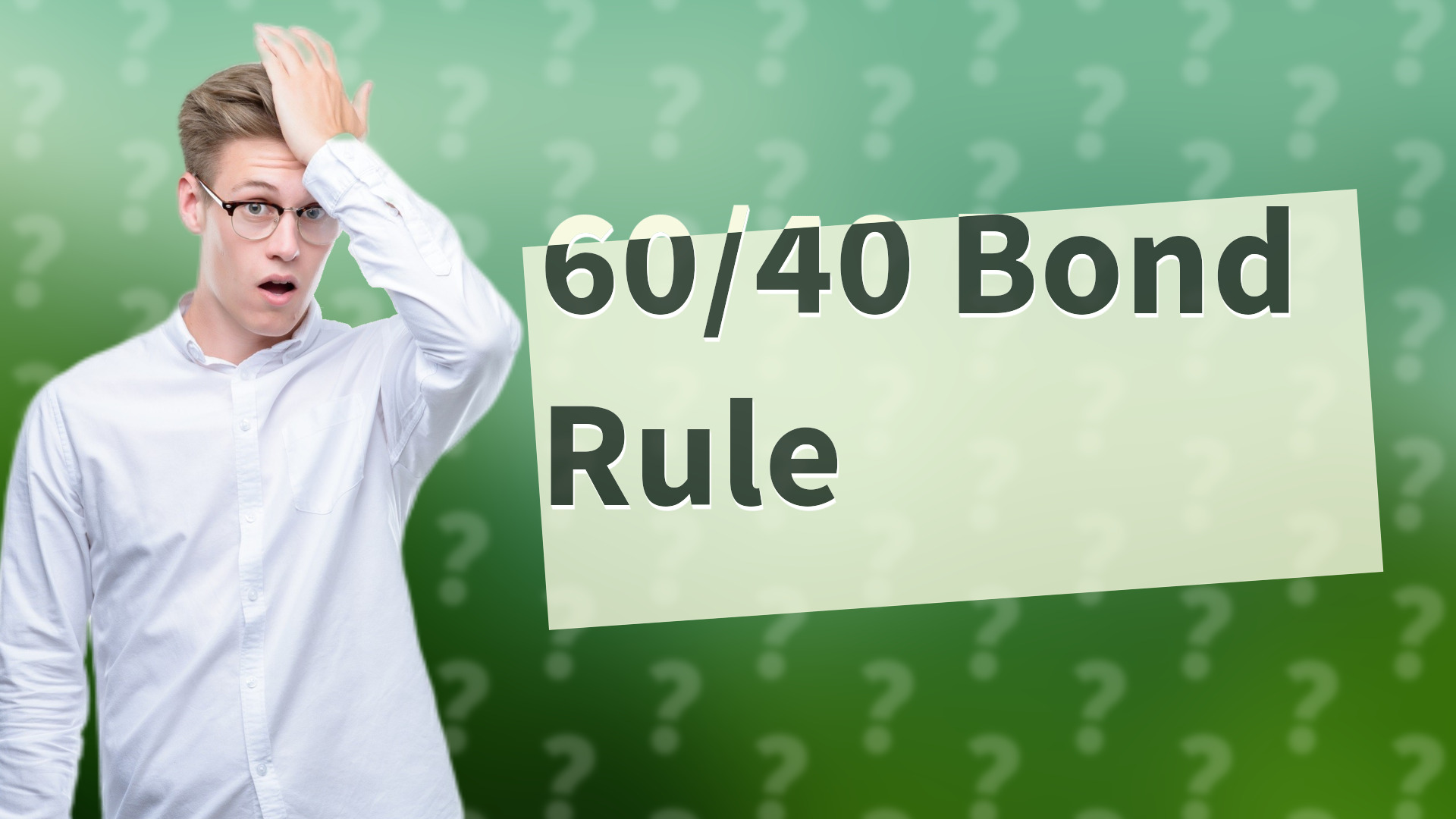 60/40 Bond Rule