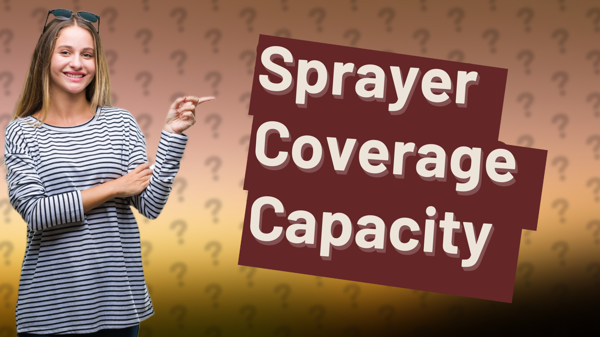 Sprayer Coverage Capacity