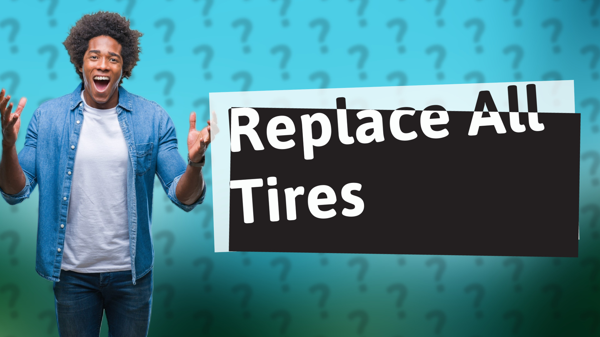 Replace All Tires