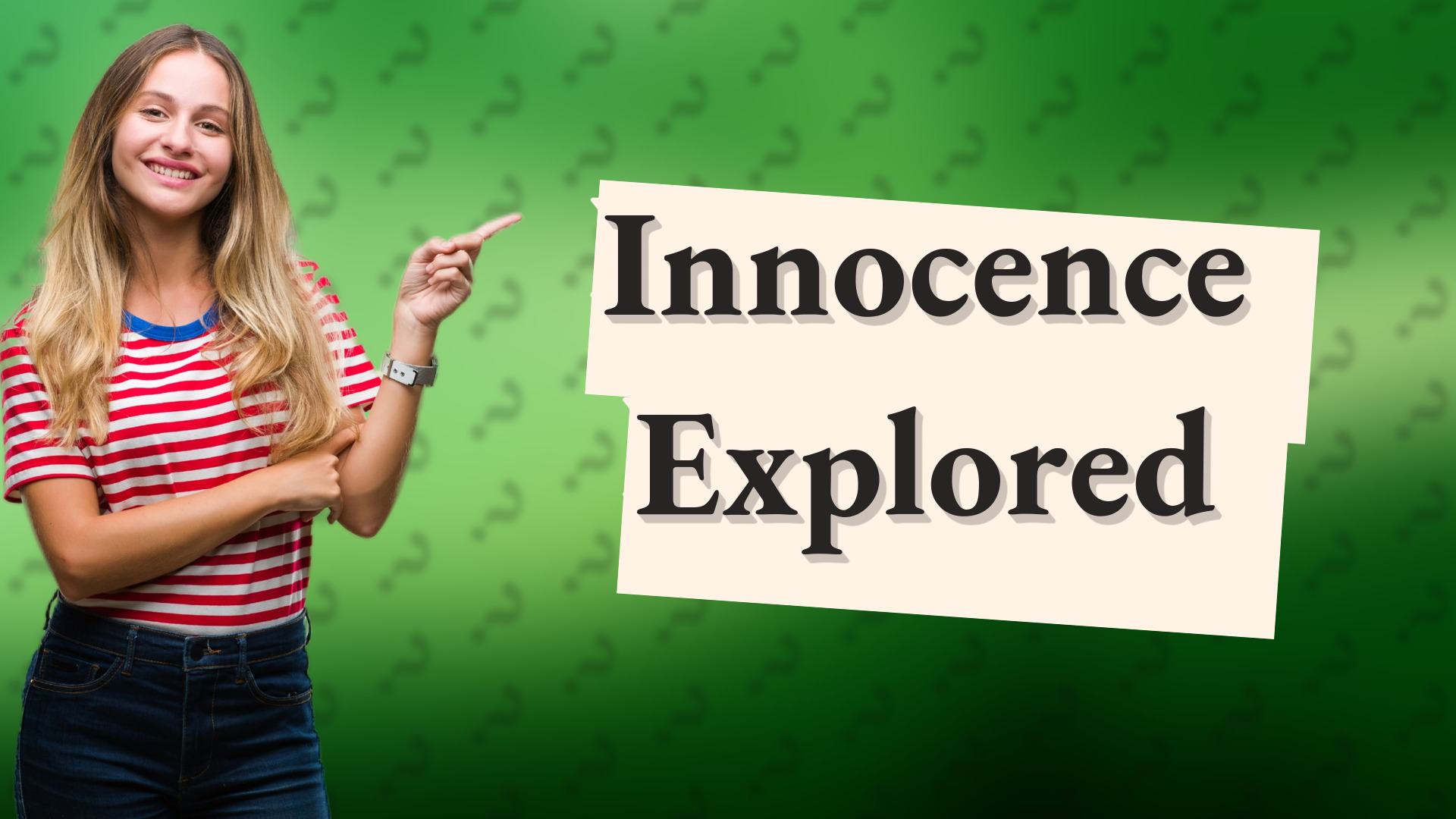 Innocence Explored