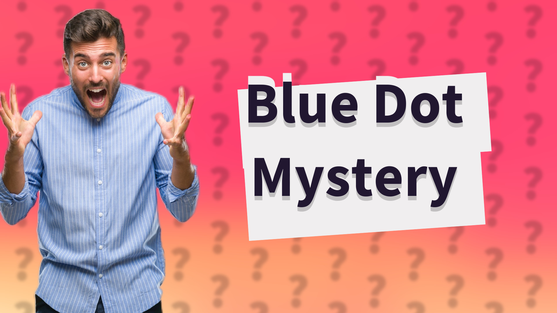 Blue Dot Mystery