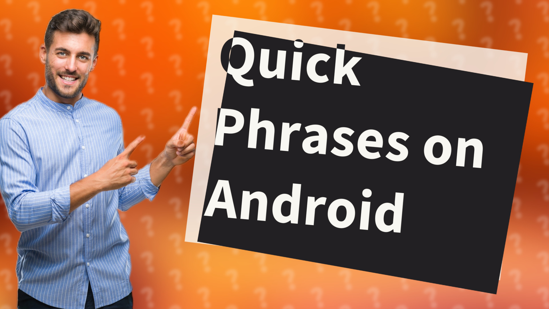 Quick Phrases on Android