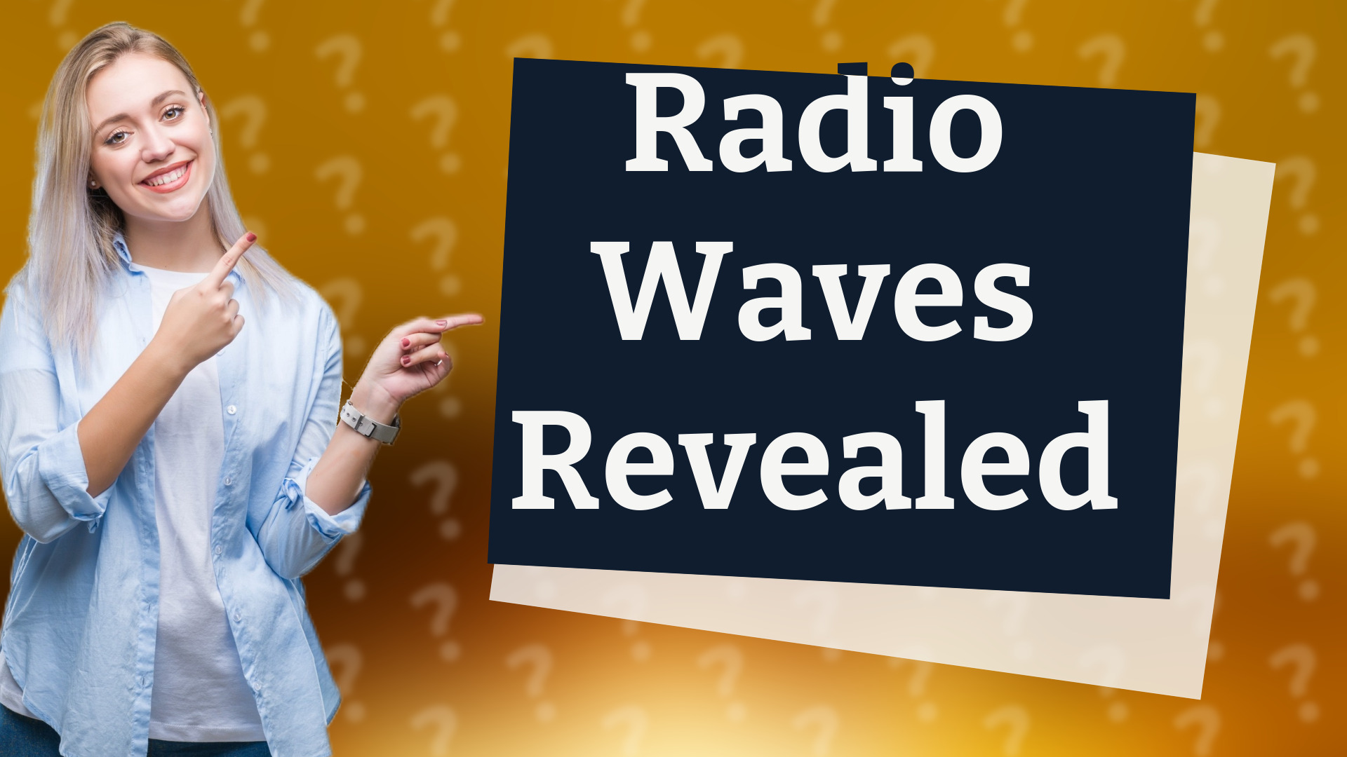 Radio Waves Revealed