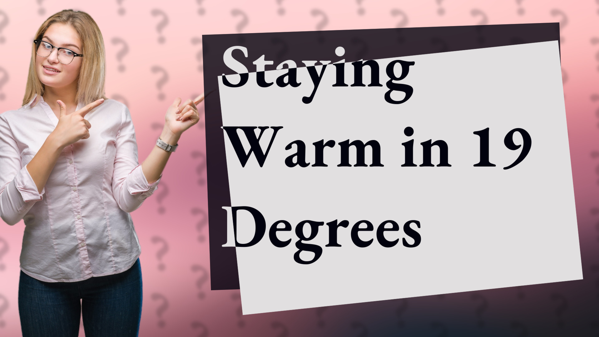 Staying Warm in 19 Degrees