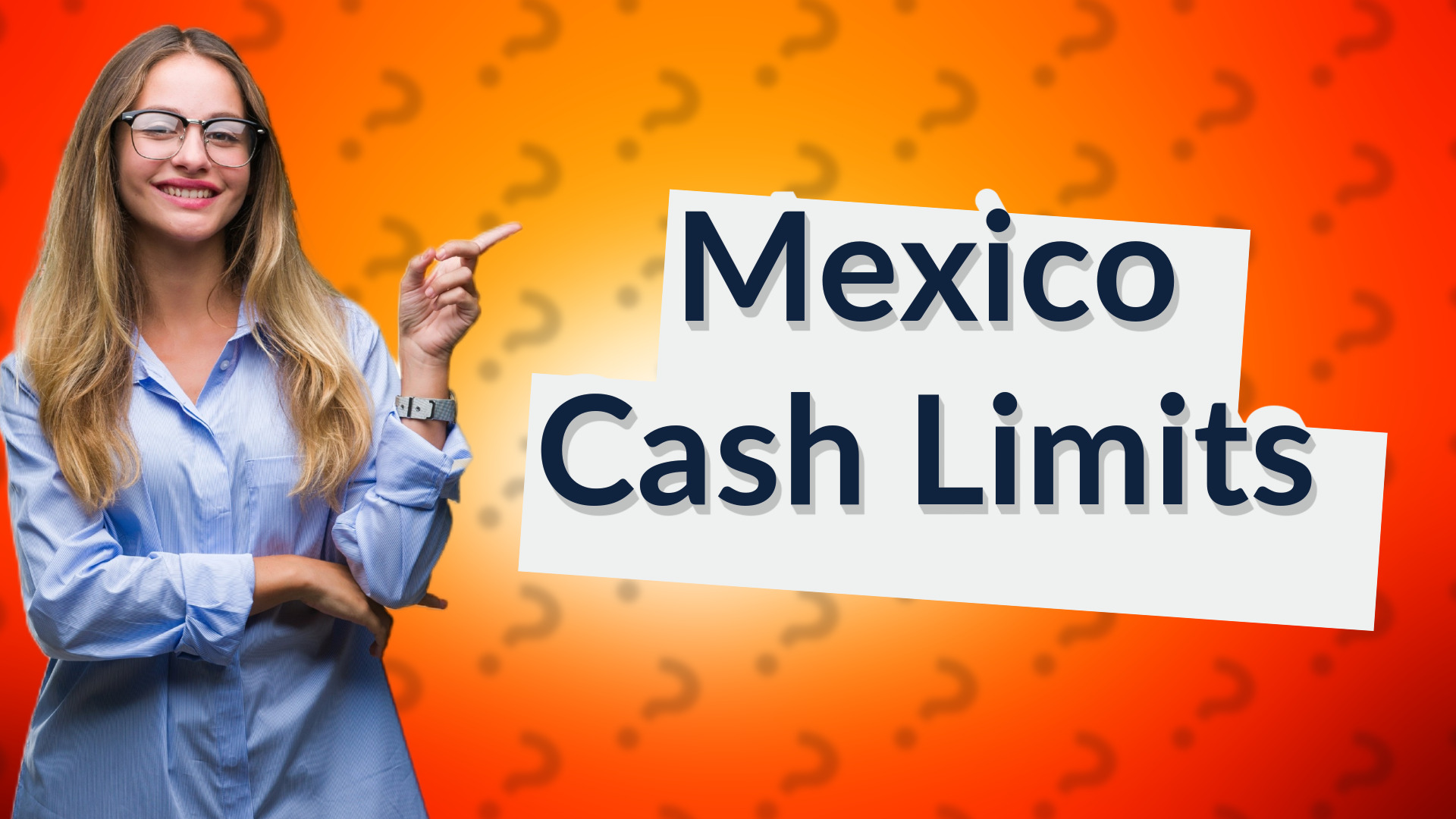 Mexico Cash Limits