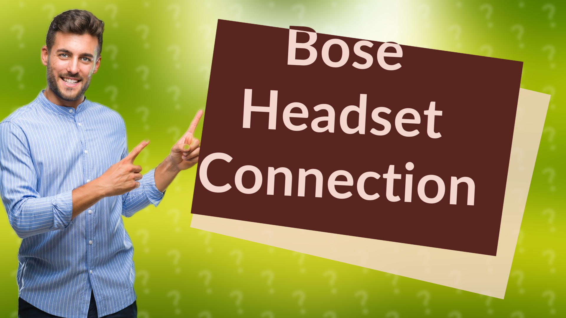 Bose Headset Connection