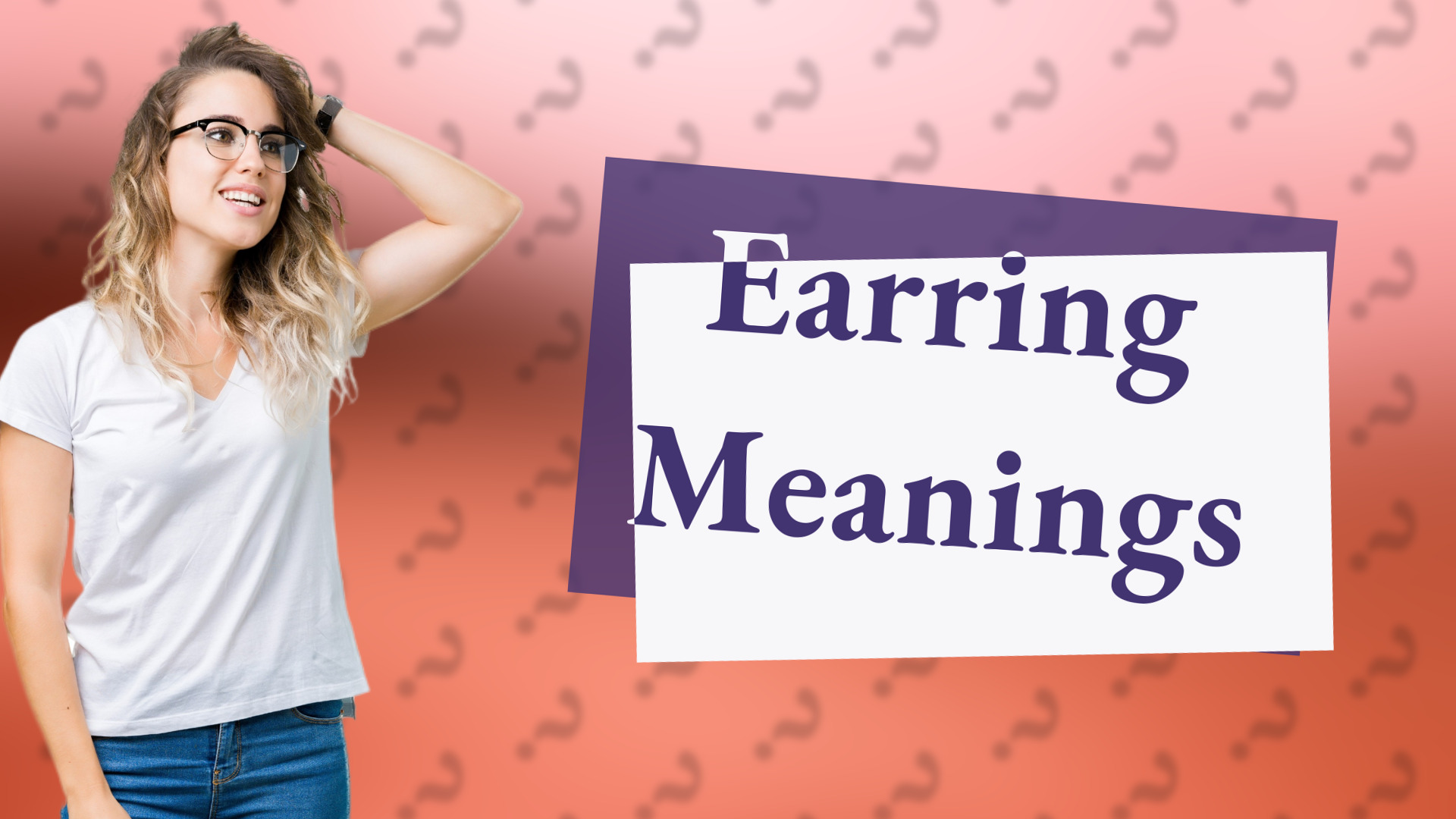 Earring Meanings
