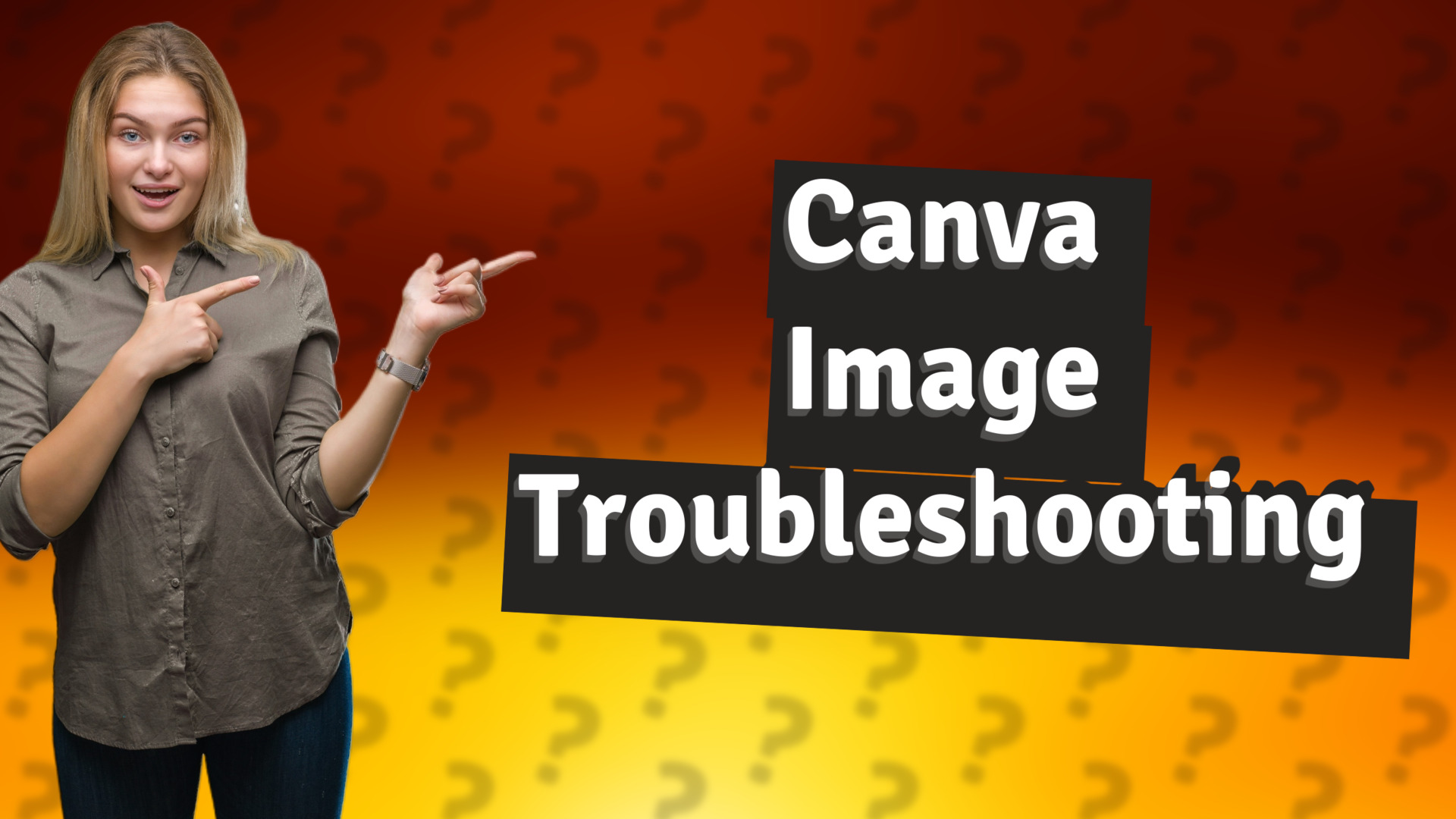 Canva Image Troubleshooting