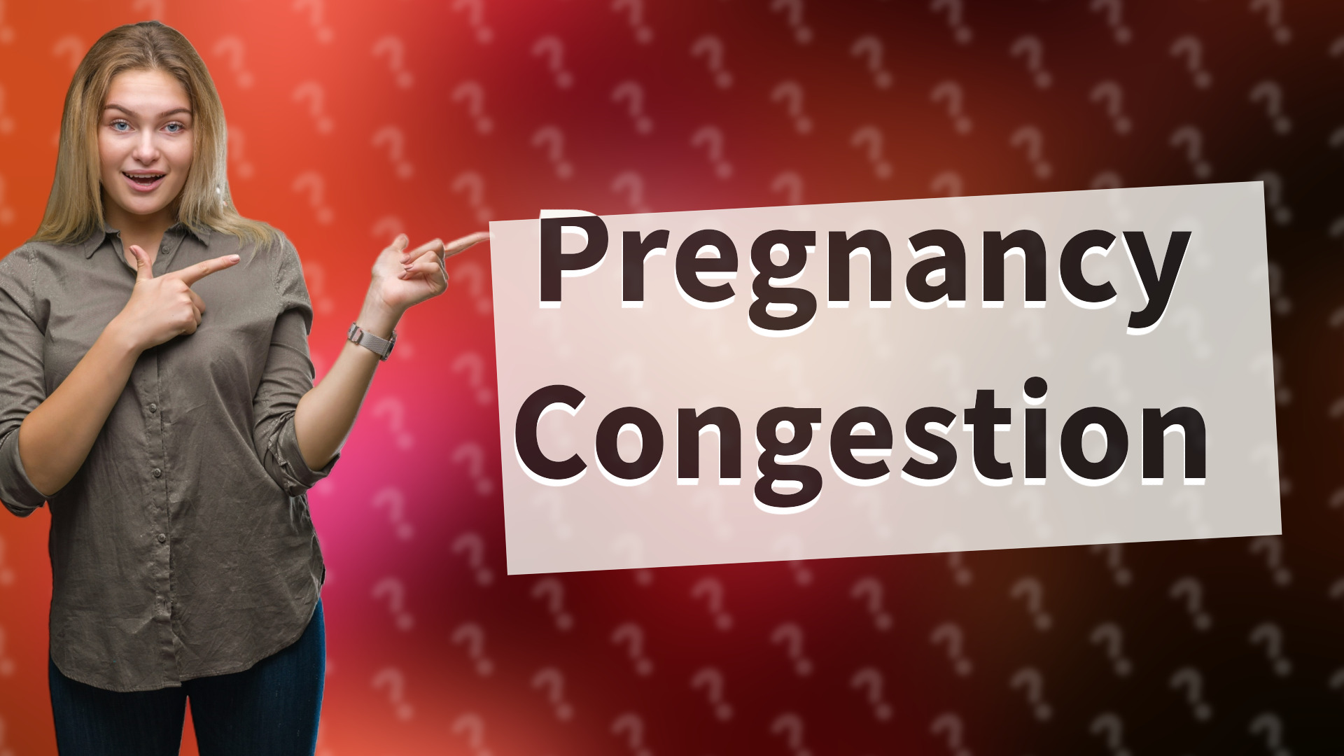 Pregnancy Congestion