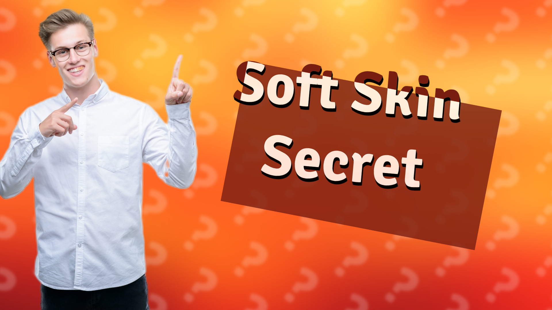 Soft Skin Secret