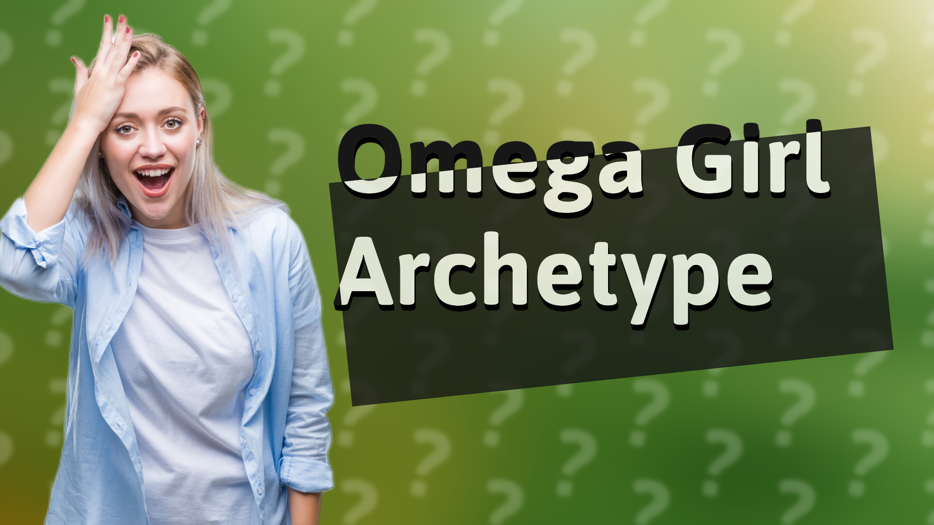 Omega Girl Archetype