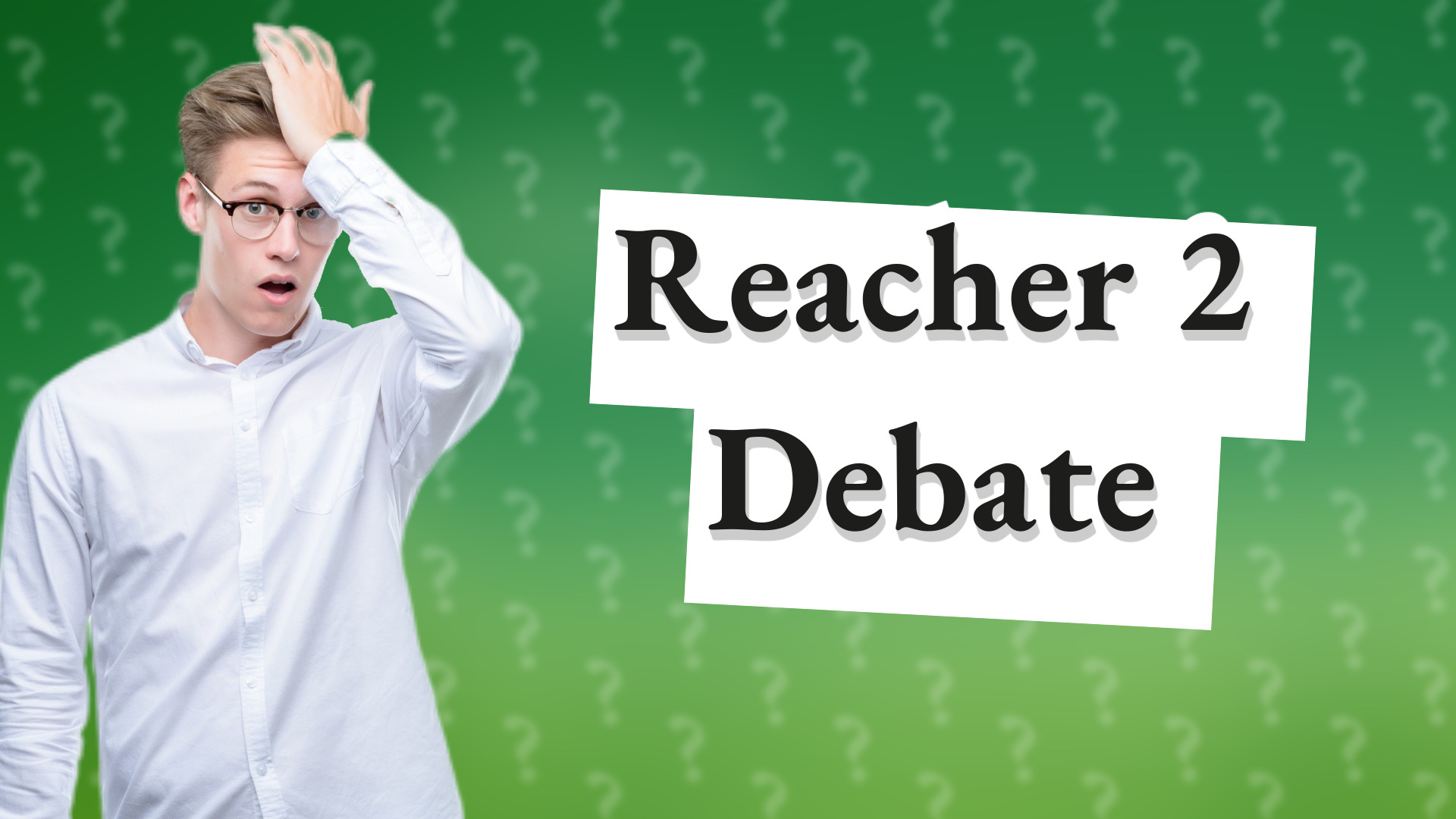 Reacher 2 Debate