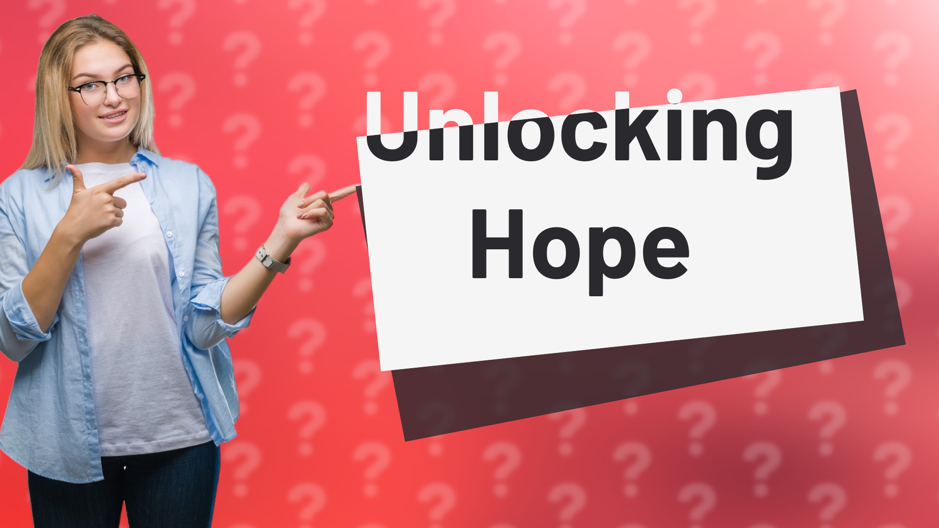 Unlocking Hope