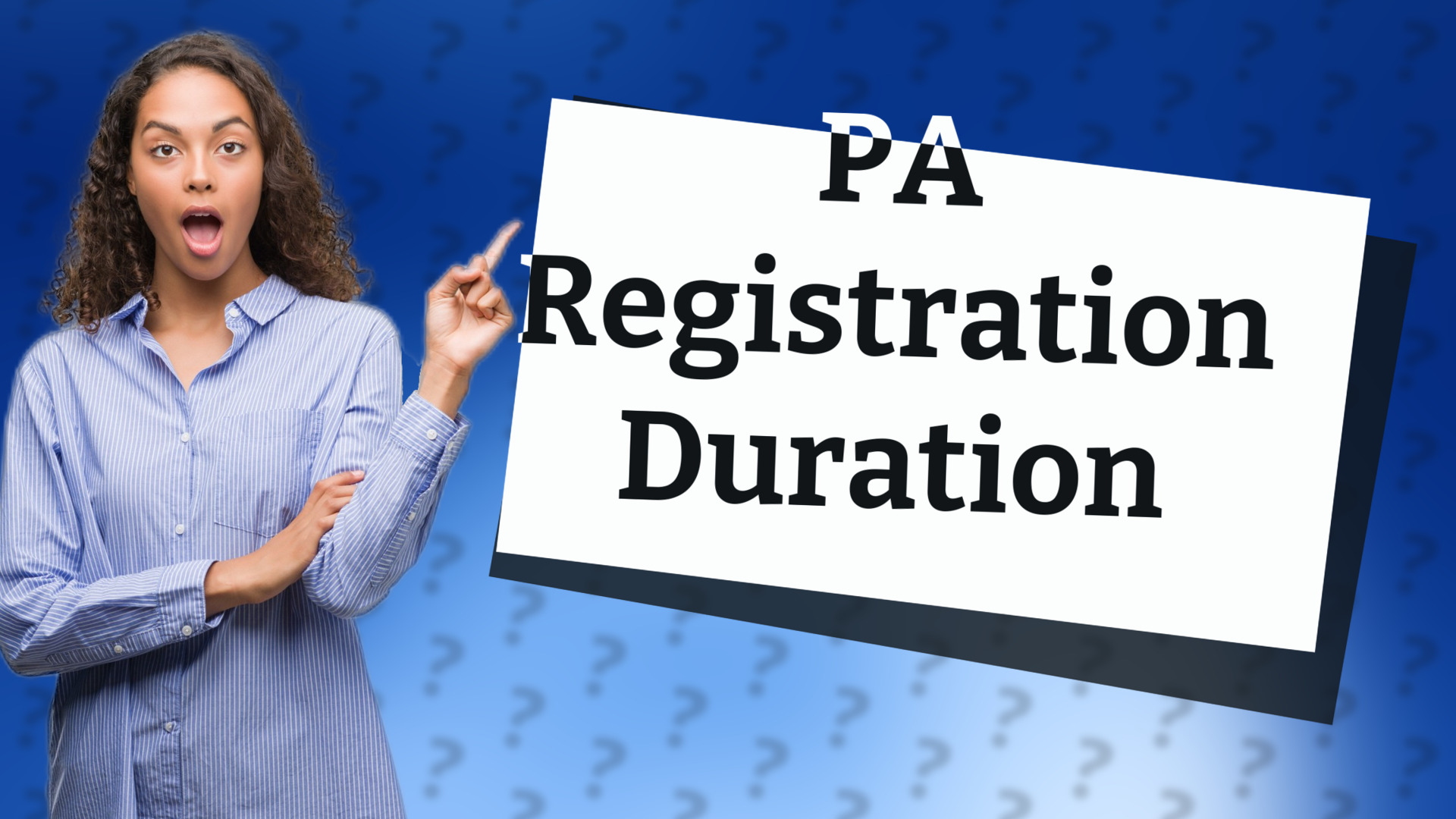 PA Registration Duration